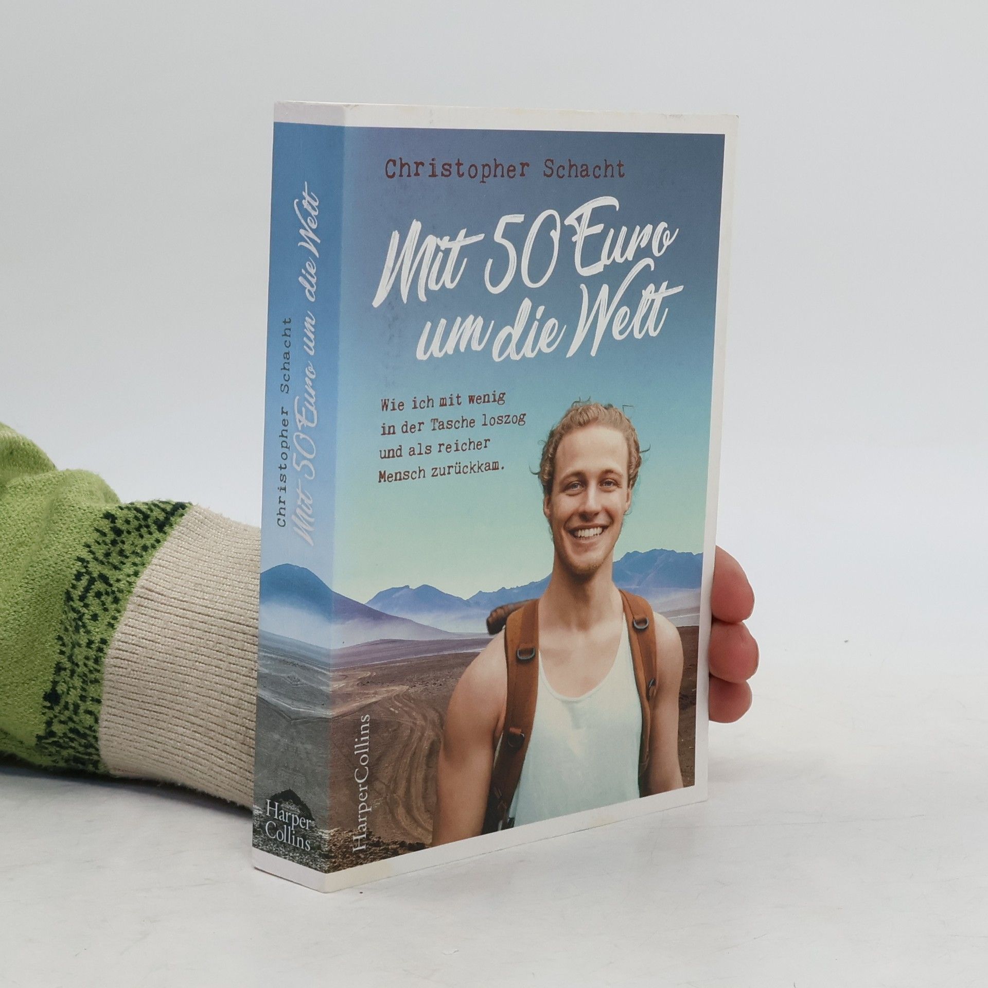 Christopher Schacht Mit 50 Euro um die Welt