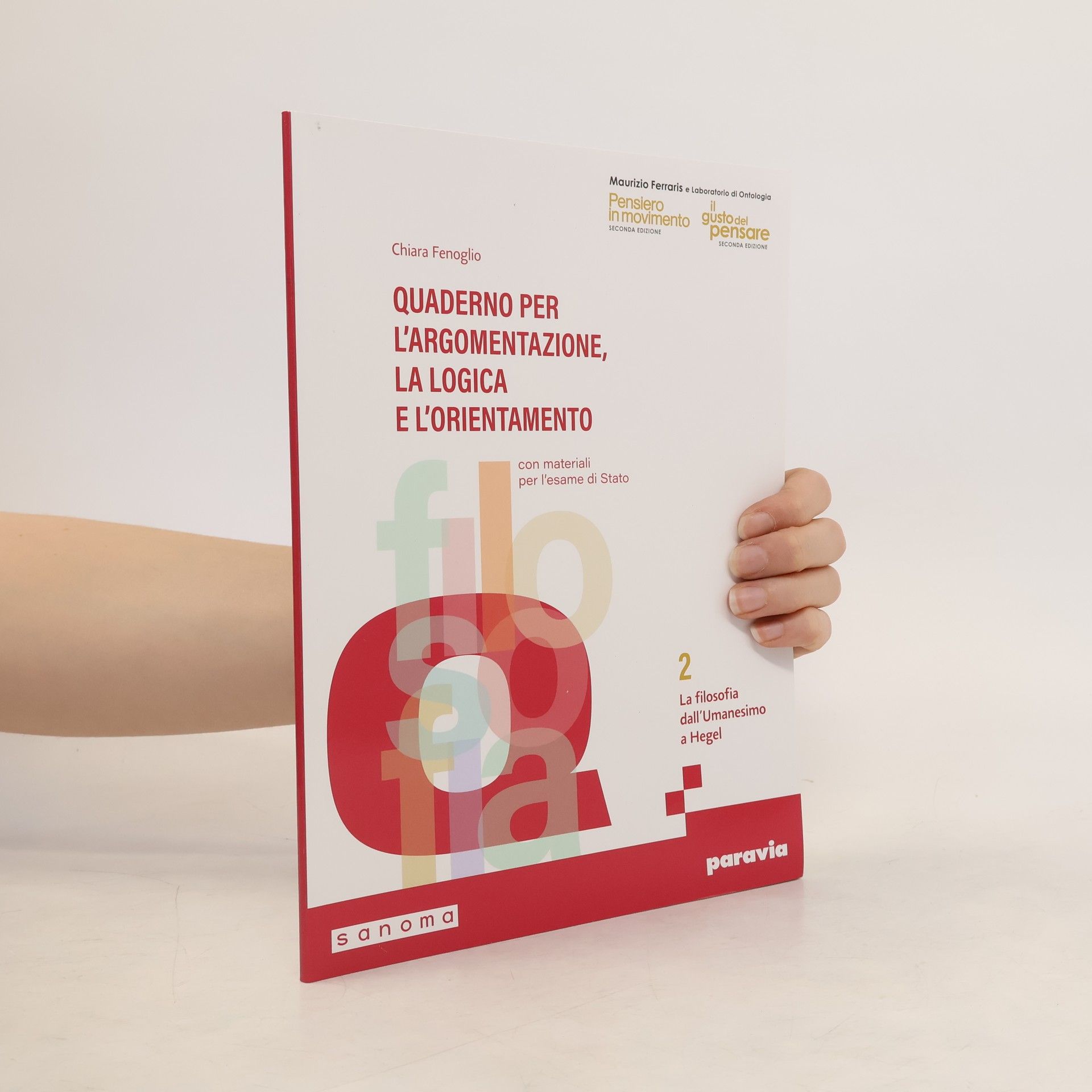 Chiara Fenoglio Quaderno per l'argomentazione, la logica e l'orientamento 2