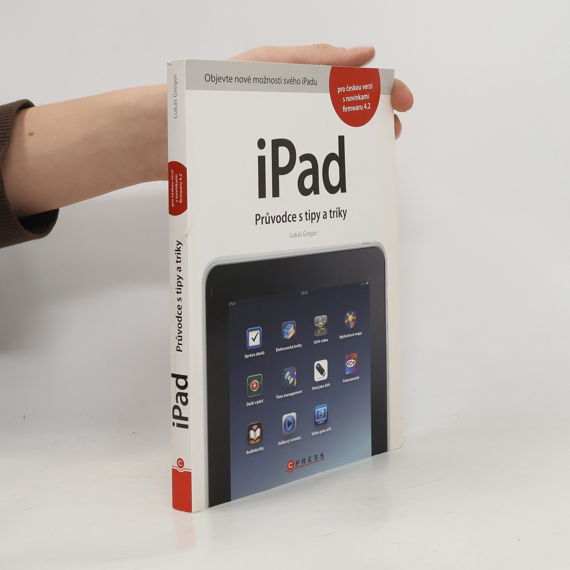 Lukáš Gregor iPad. průvodce s tipy a triky