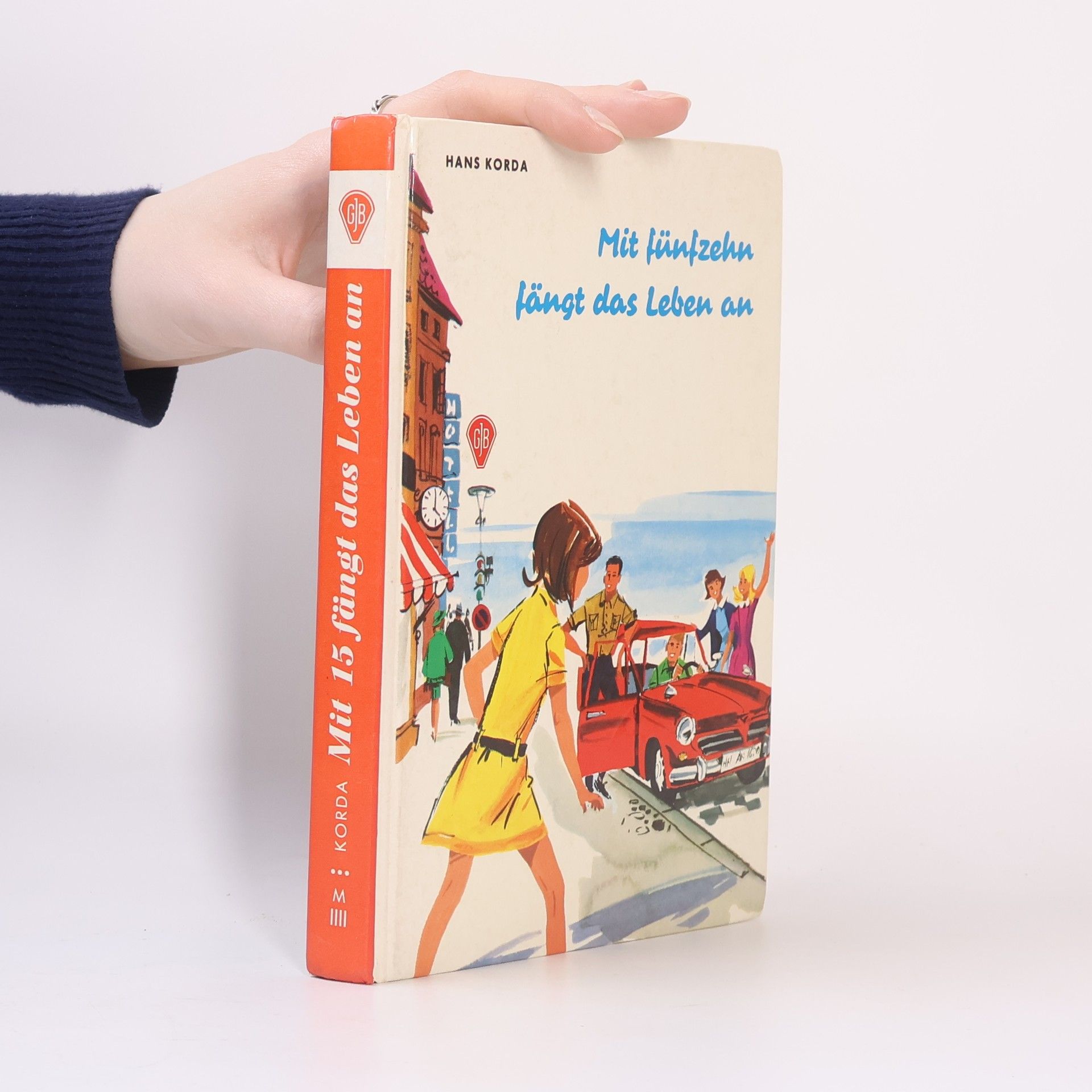 Mit fünfzehn fängt das Leben an