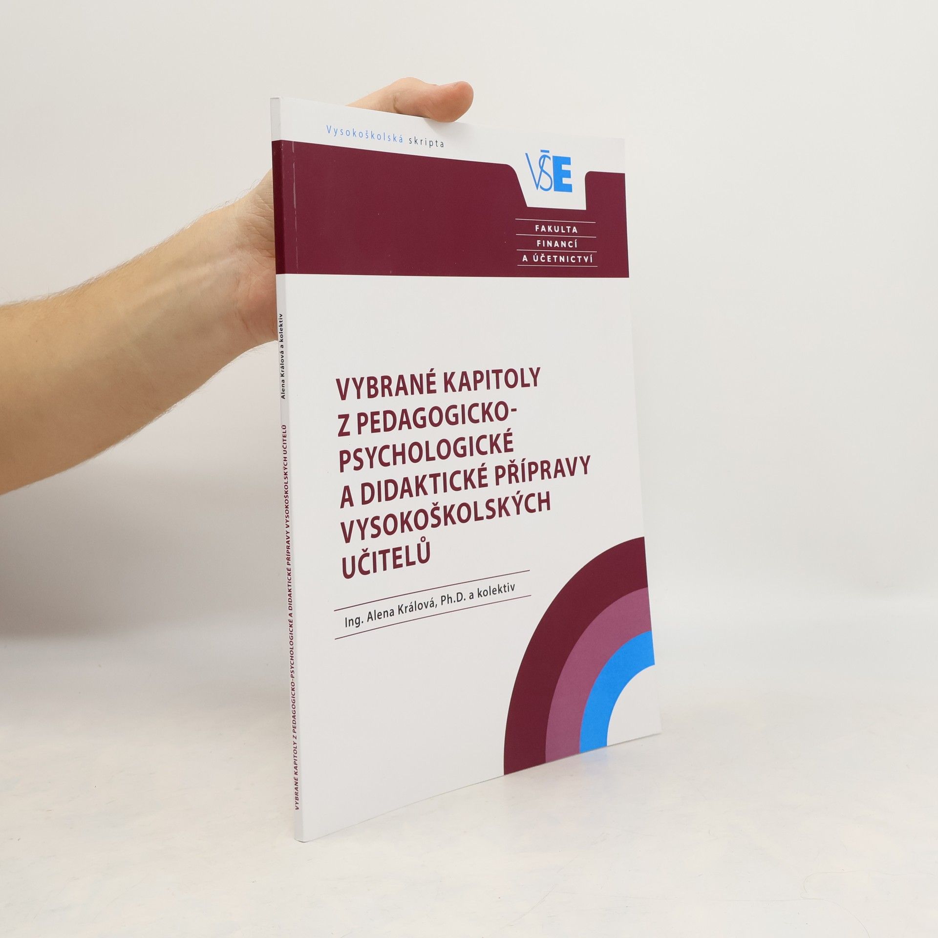 Alena Králová Vybrané kapitoly z pedagogicko-psychologické a didaktické přípravy vysokoškolských učitelů