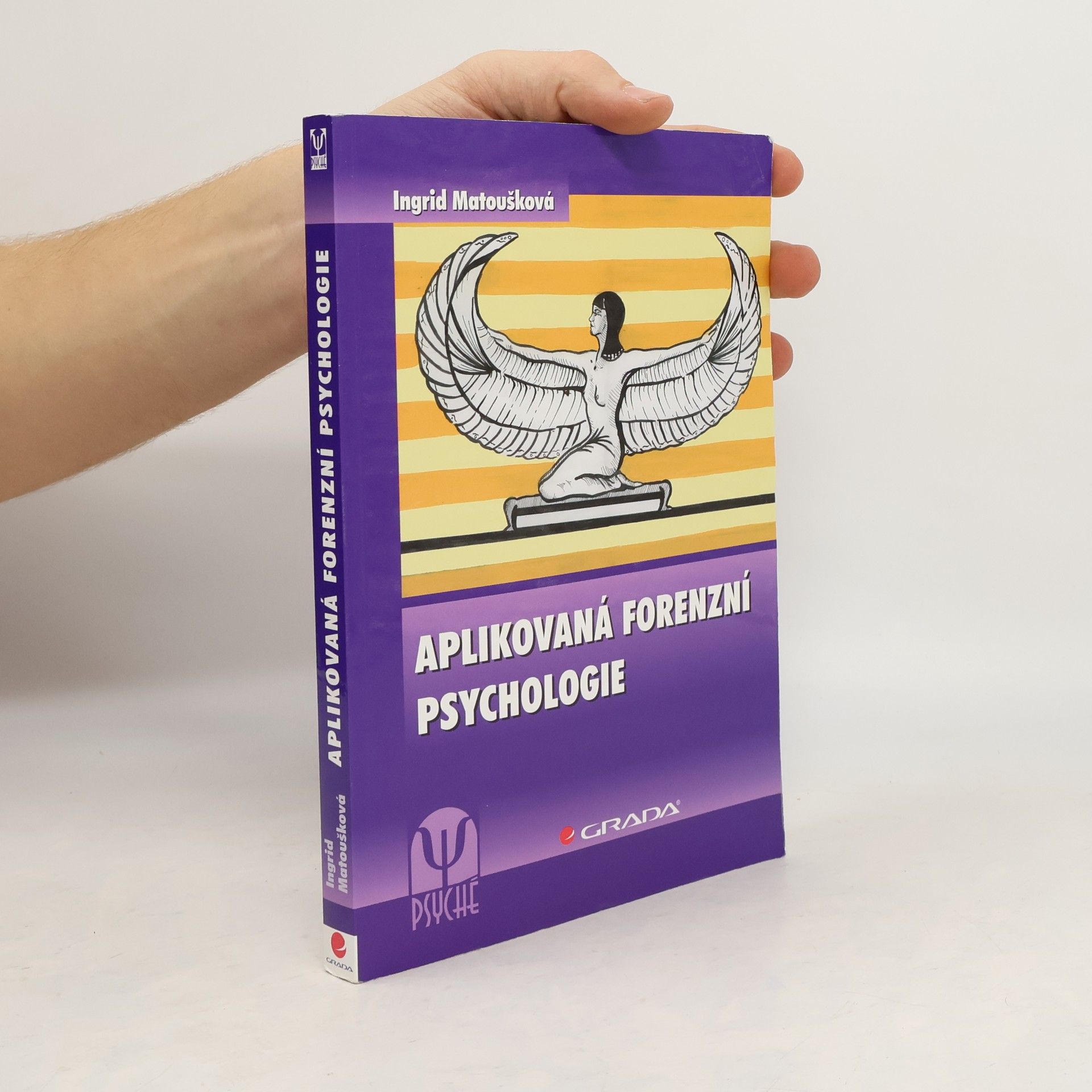 Ingrid Matoušková Aplikovaná forenzní psychologie