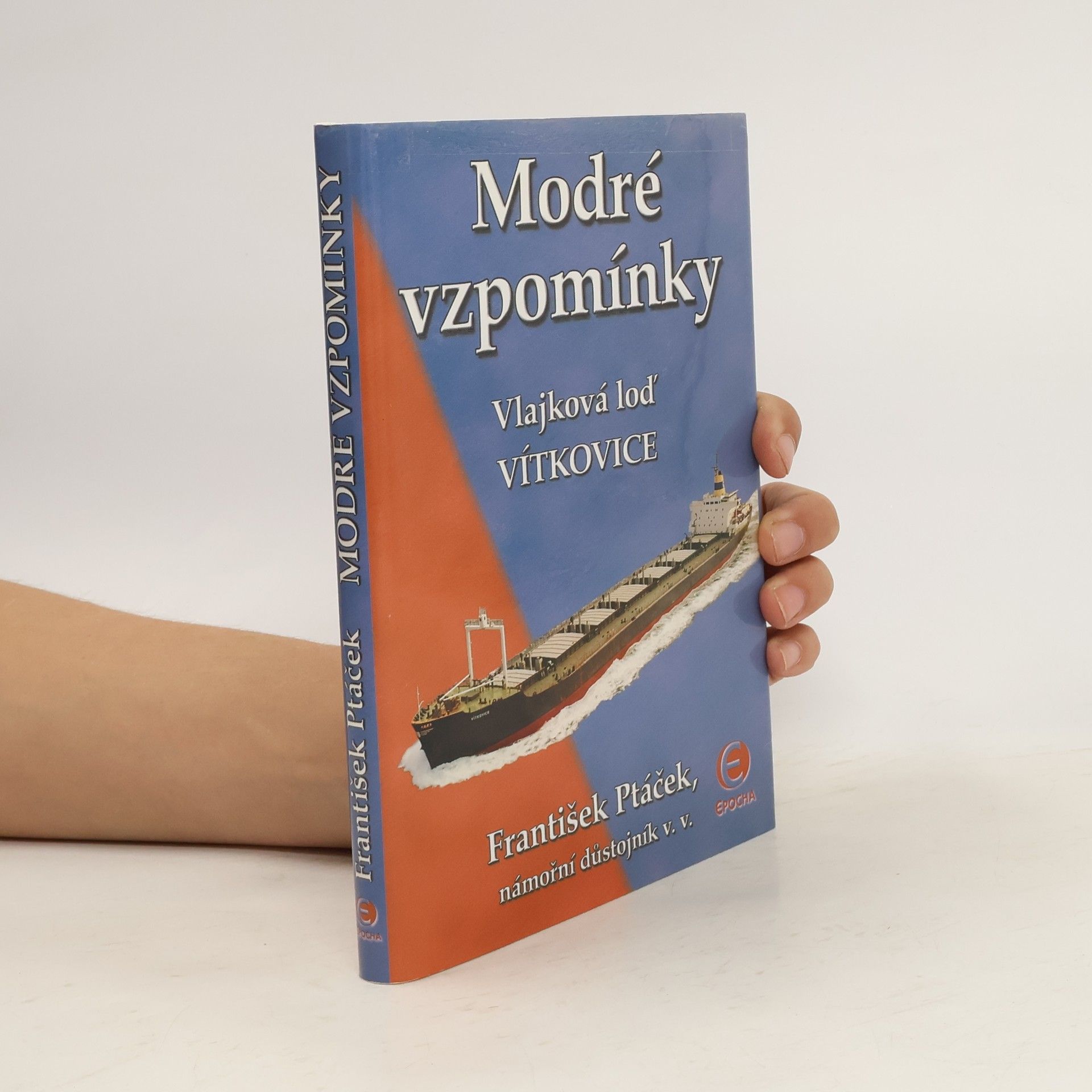 František Ptáček Modré vzpomínky: vlajková loď Vítkovice