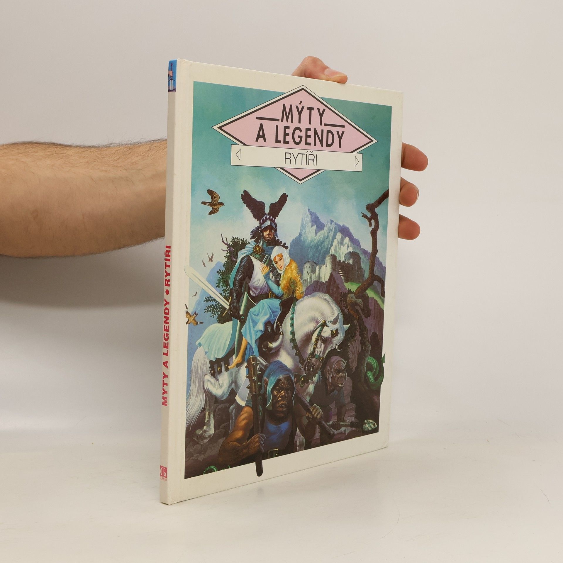 Claude Catherine Ragache Mýty a legendy. Rytíři