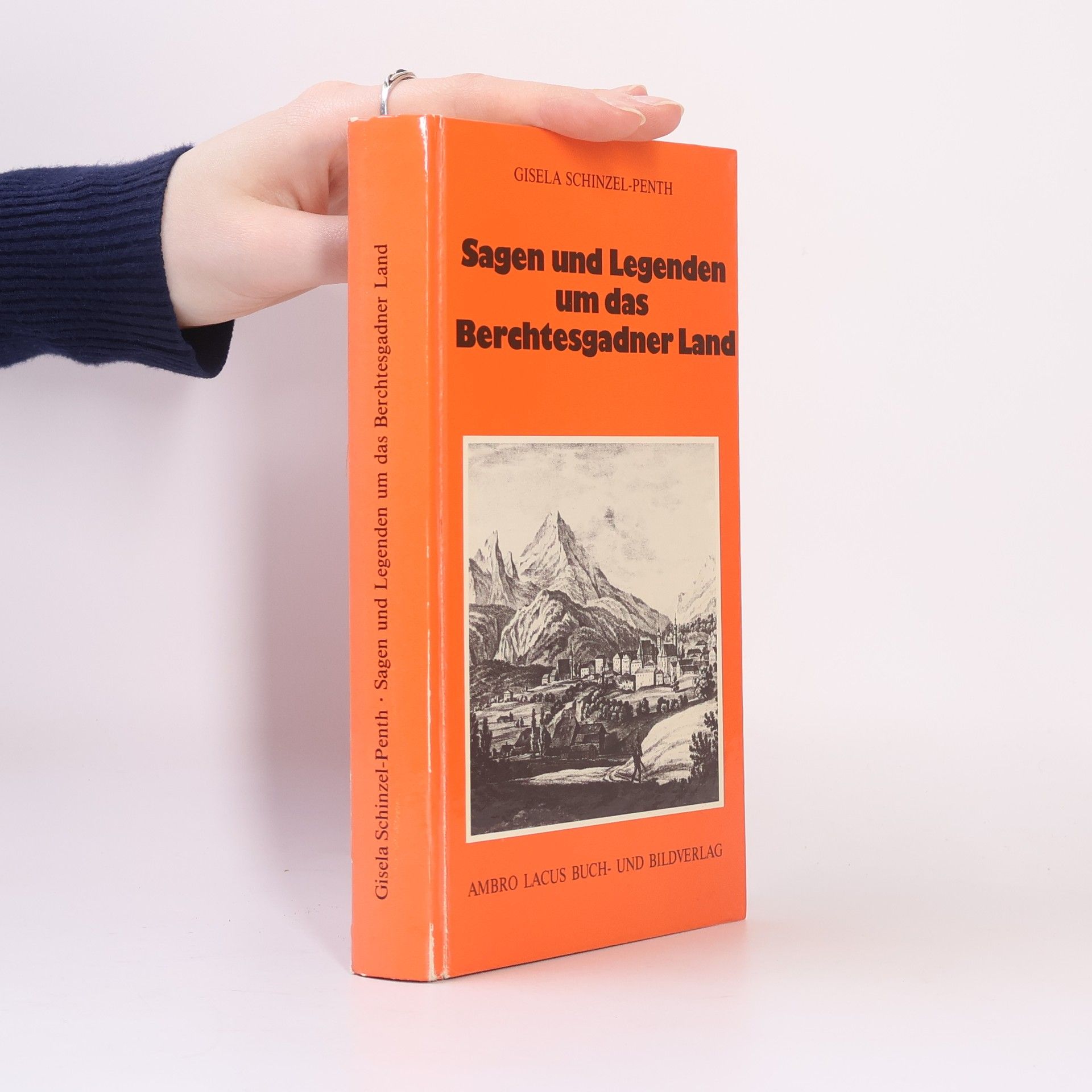 Sagen und Legenden um das Berchtesgadener Land