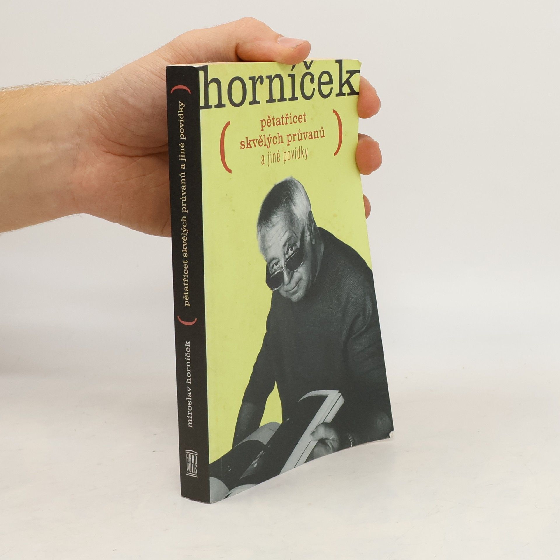 Miroslav Horníček Pětatřicet skvělých průvanů a jiné povídky