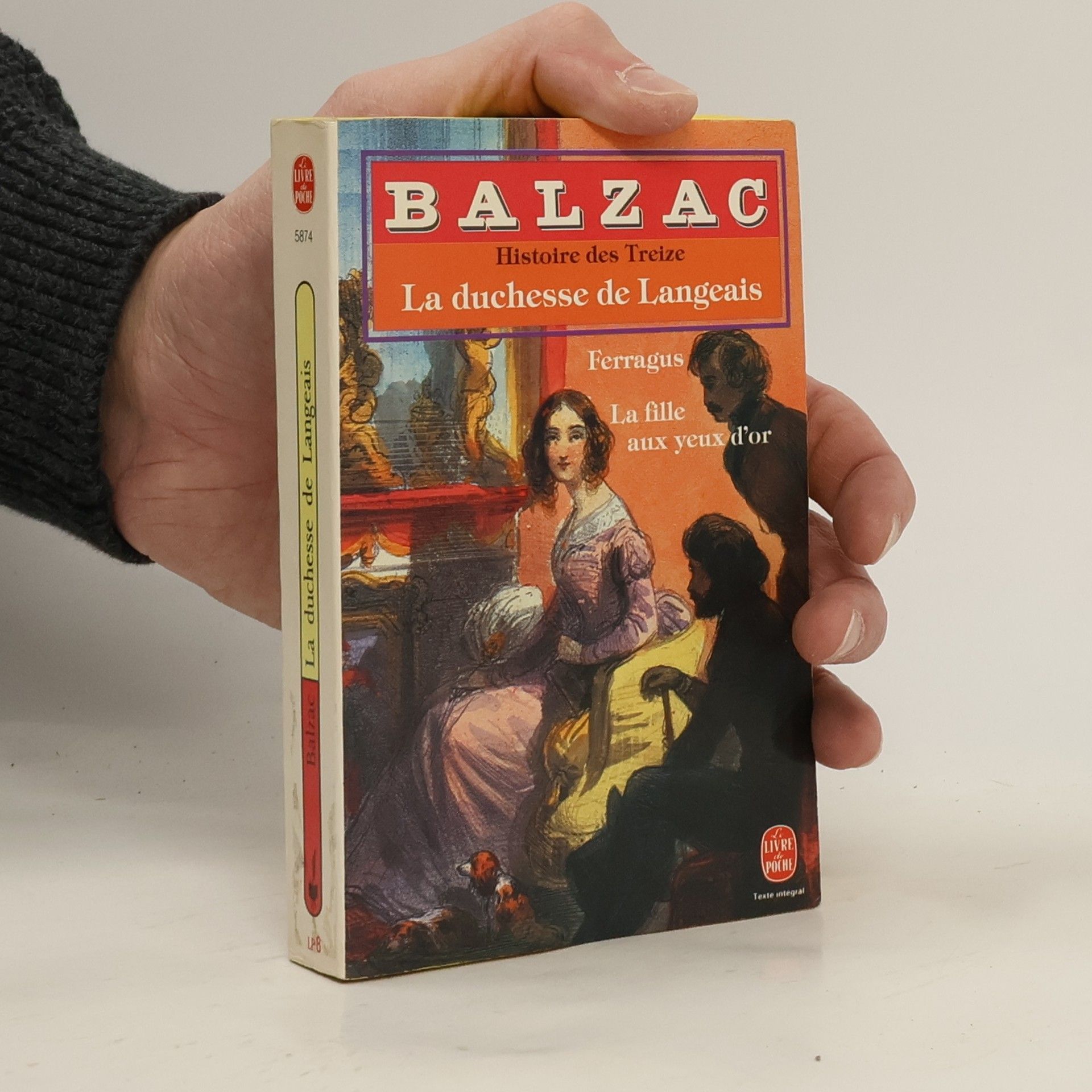 Honoré de Balzac La Duchesse De Langeais. Ferragus. La Fille Aux Yeux D'or