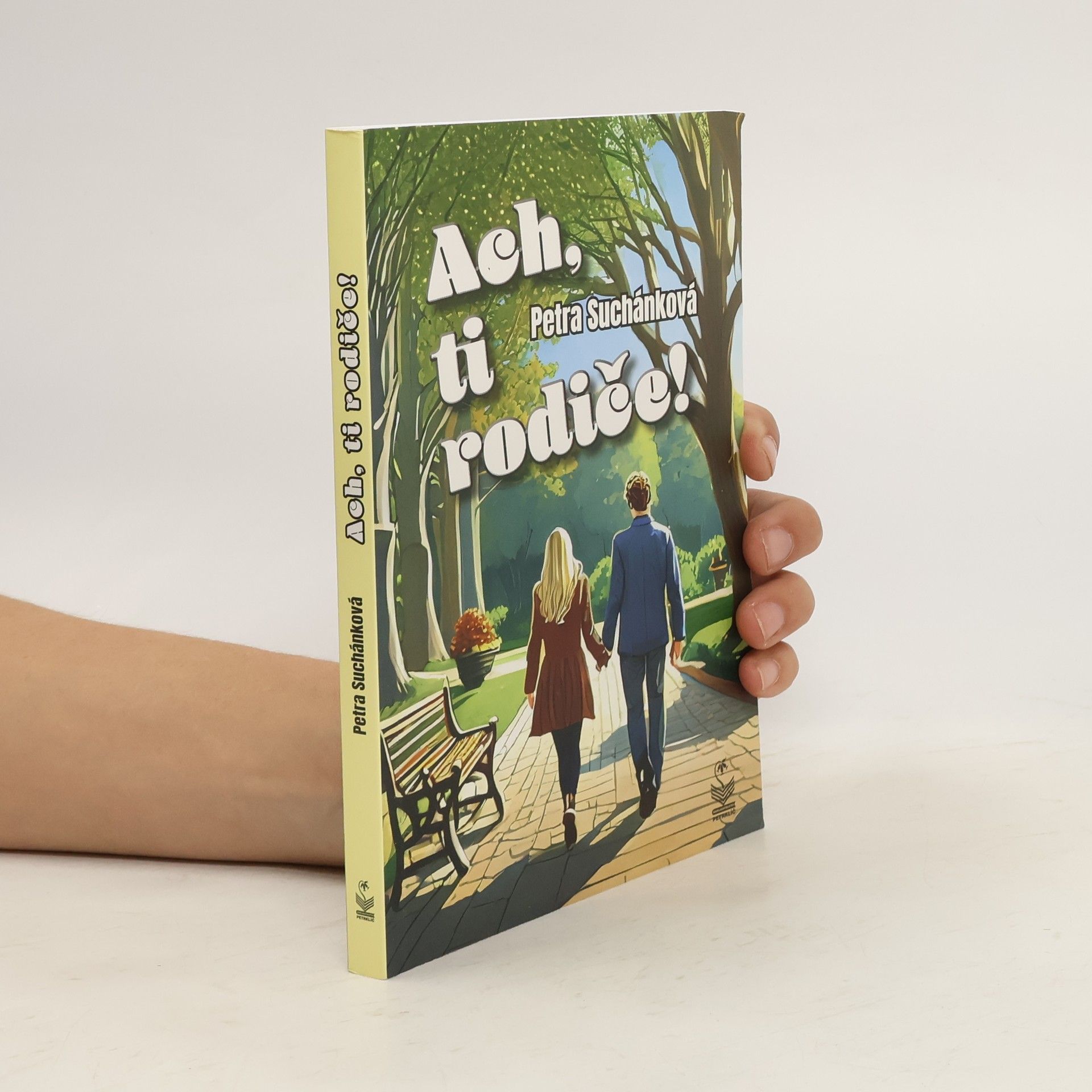 Petra Suchánková Ach, ti rodiče!