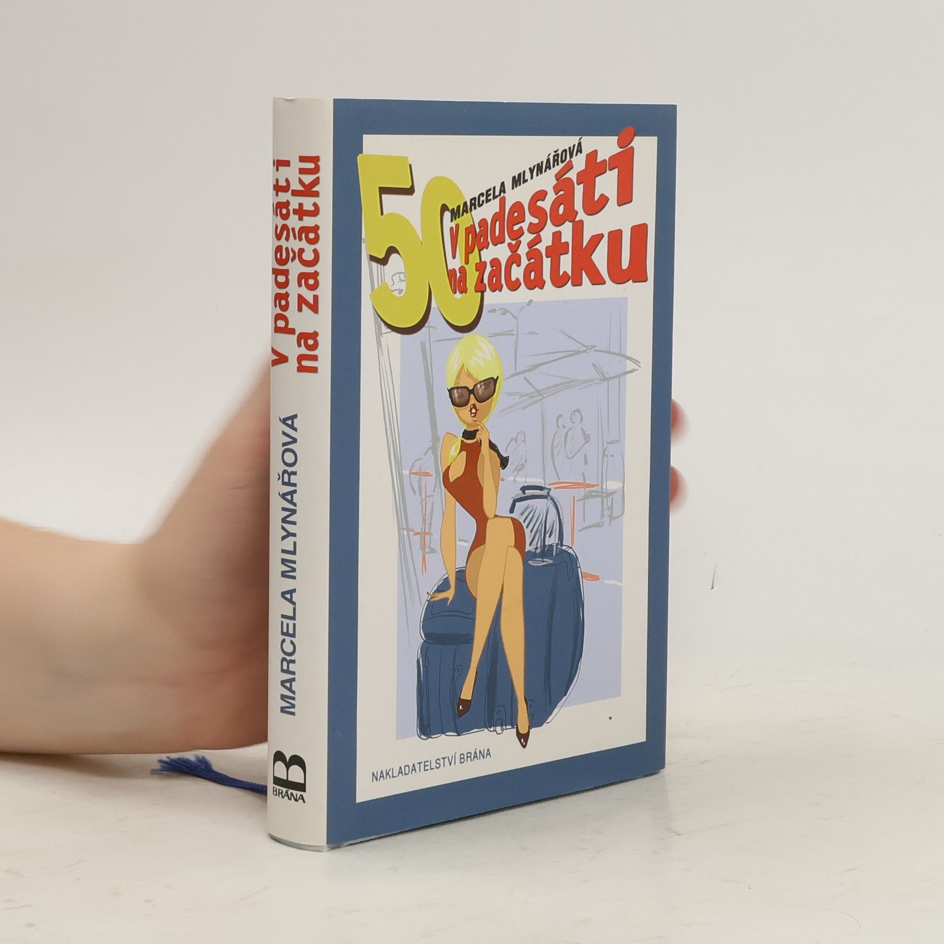 Marcela Mlynářová V padesáti na začátku
