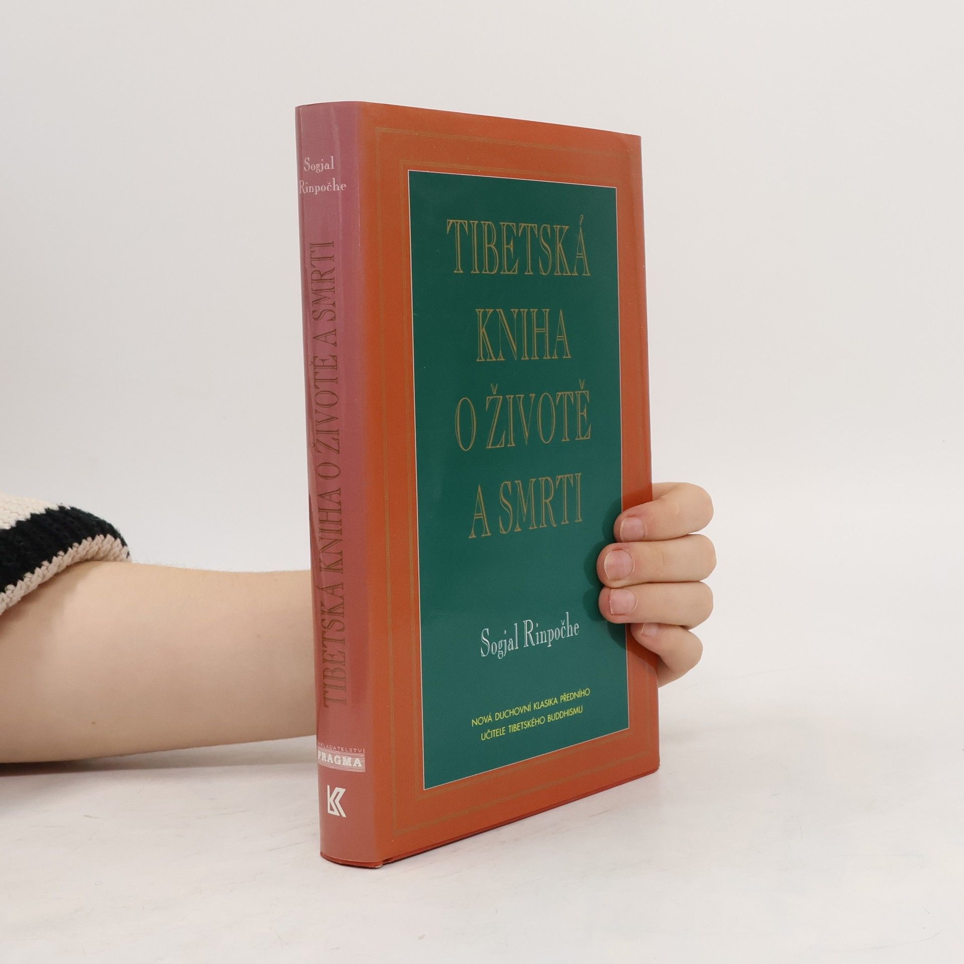 Sogyal Rinpoche Tibetská kniha o životě a smrti