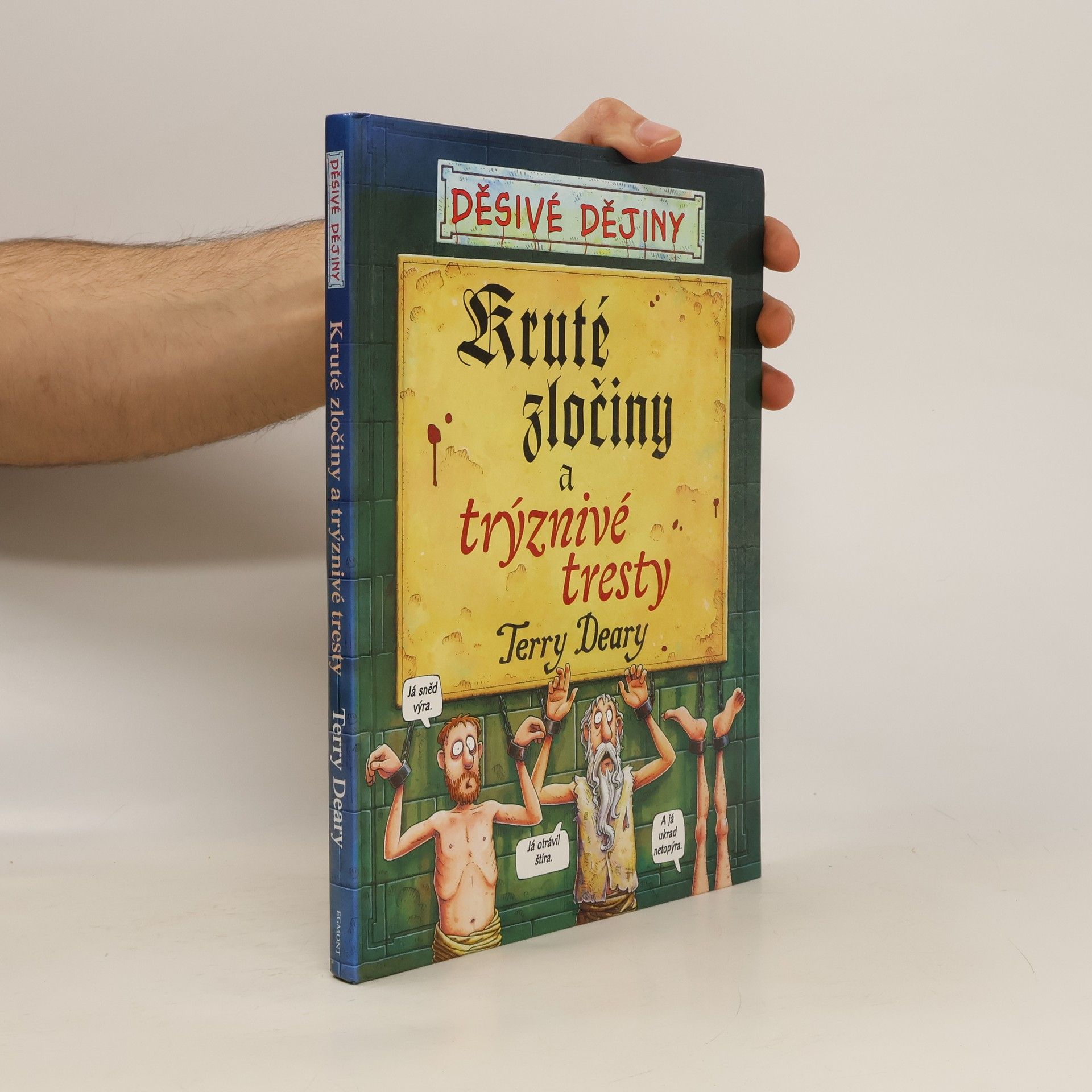 Terry Deary Kruté zločiny a trýznivé tresty