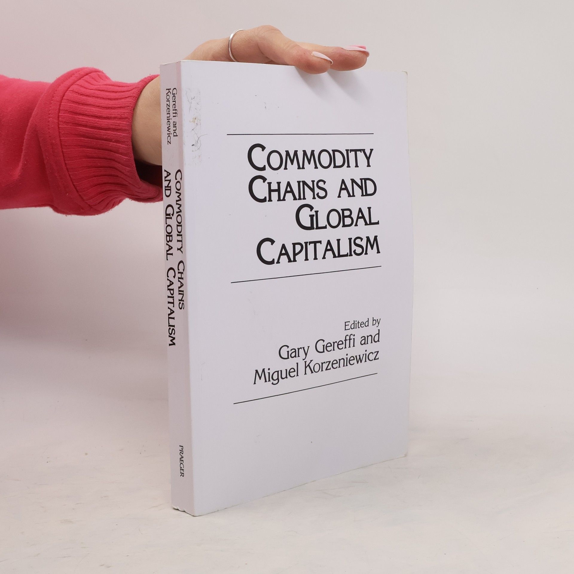 Gary Gereffi Commodity Chains and Global Capitalism