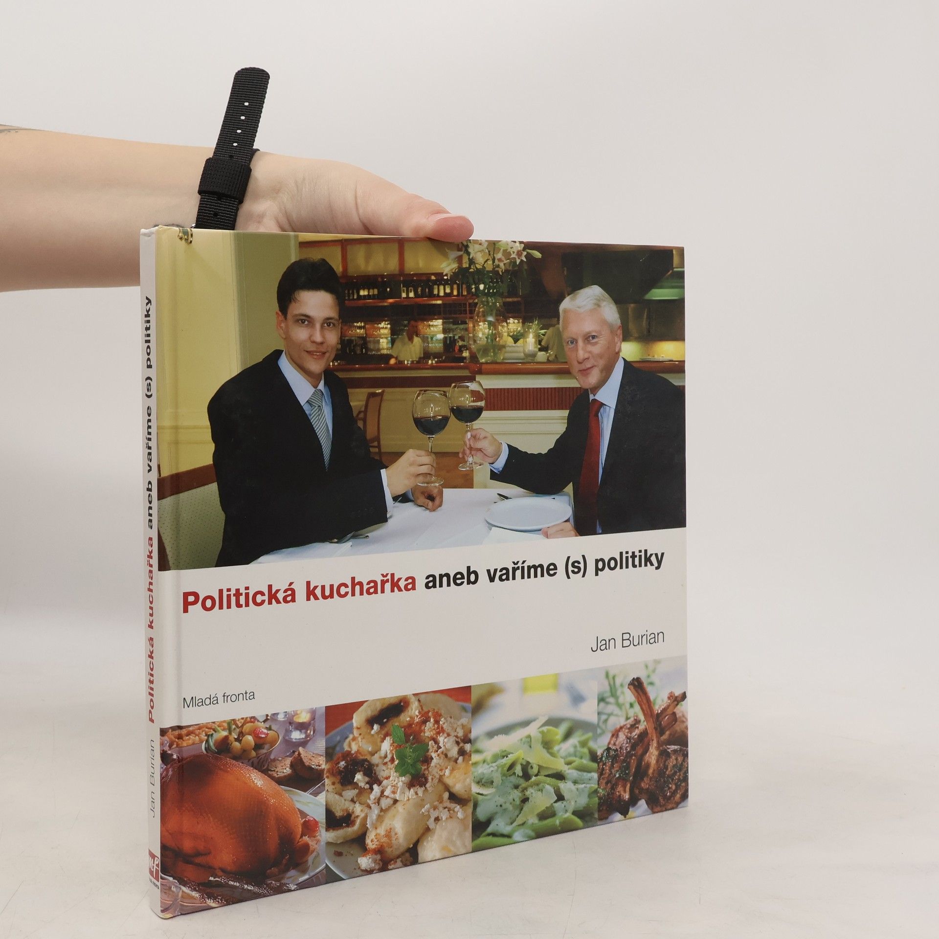 Jan Burian Politická kuchařka aneb vaříme s politiky