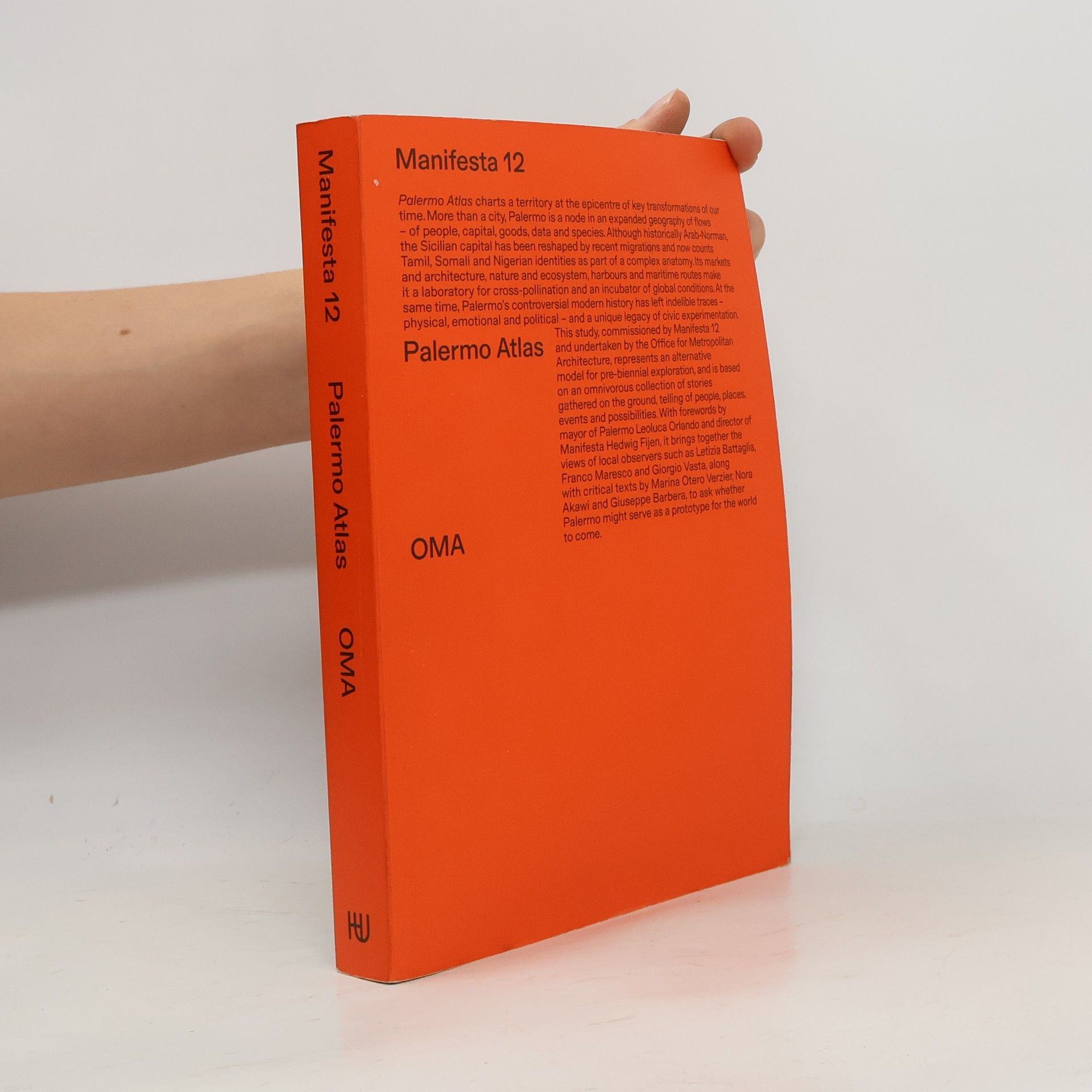 Collectif d'auteurs Manifesta 12. Palermo Atlas. OMA