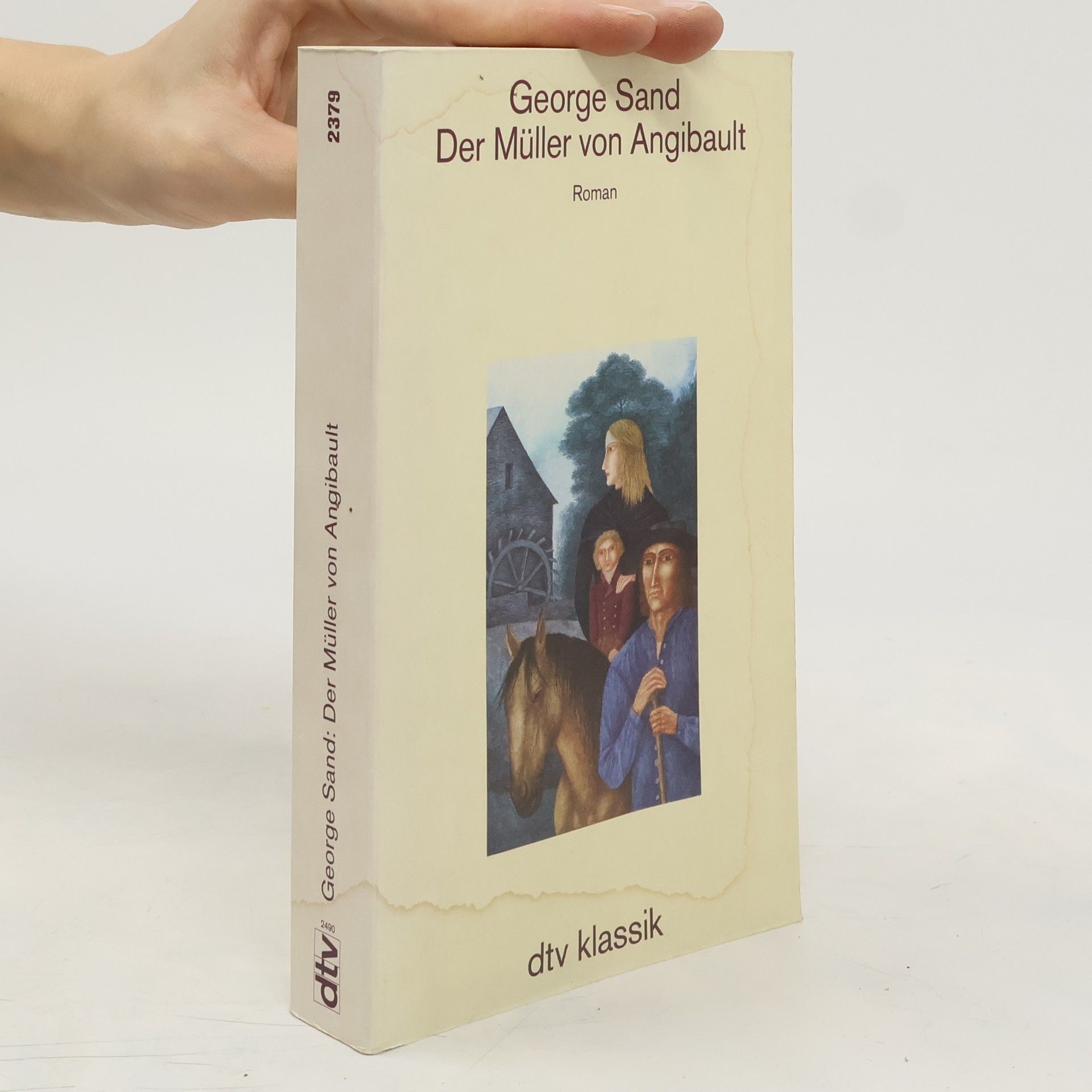 George Sand Der Müller von Angibault. Roman. Nachw. v. Gisela Schlientz