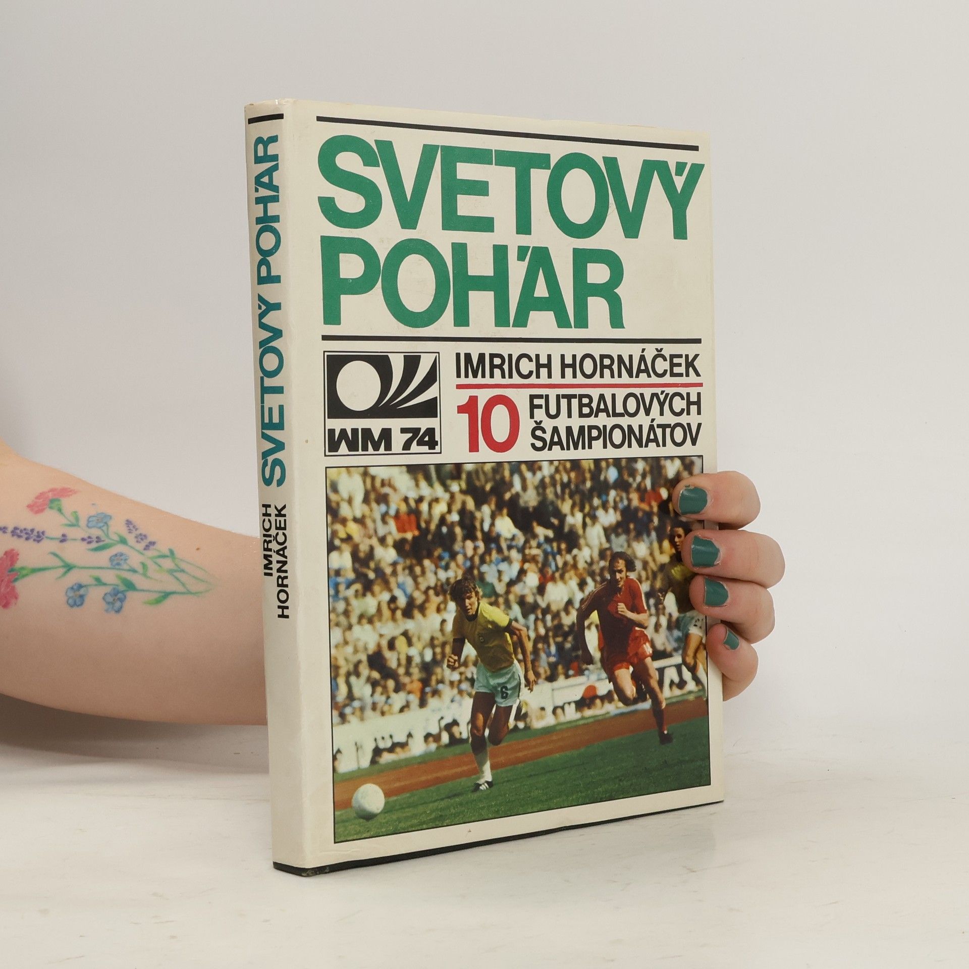 Imrich Hornáček Svetový pohár. 10 futbalových šampionátov