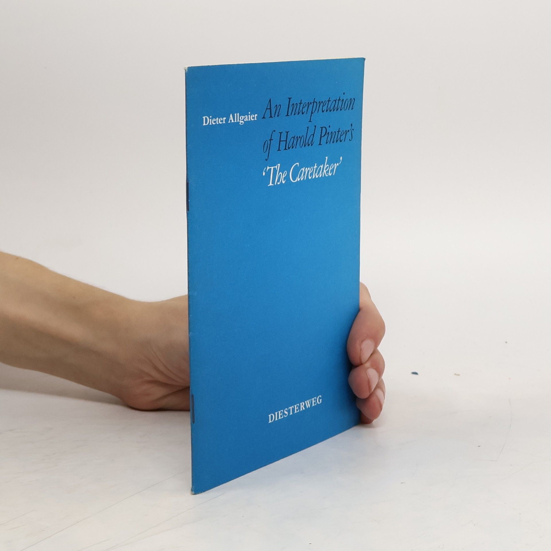 Dieter Allgaier An Interpretation of Harold Pinter's The Caretaker