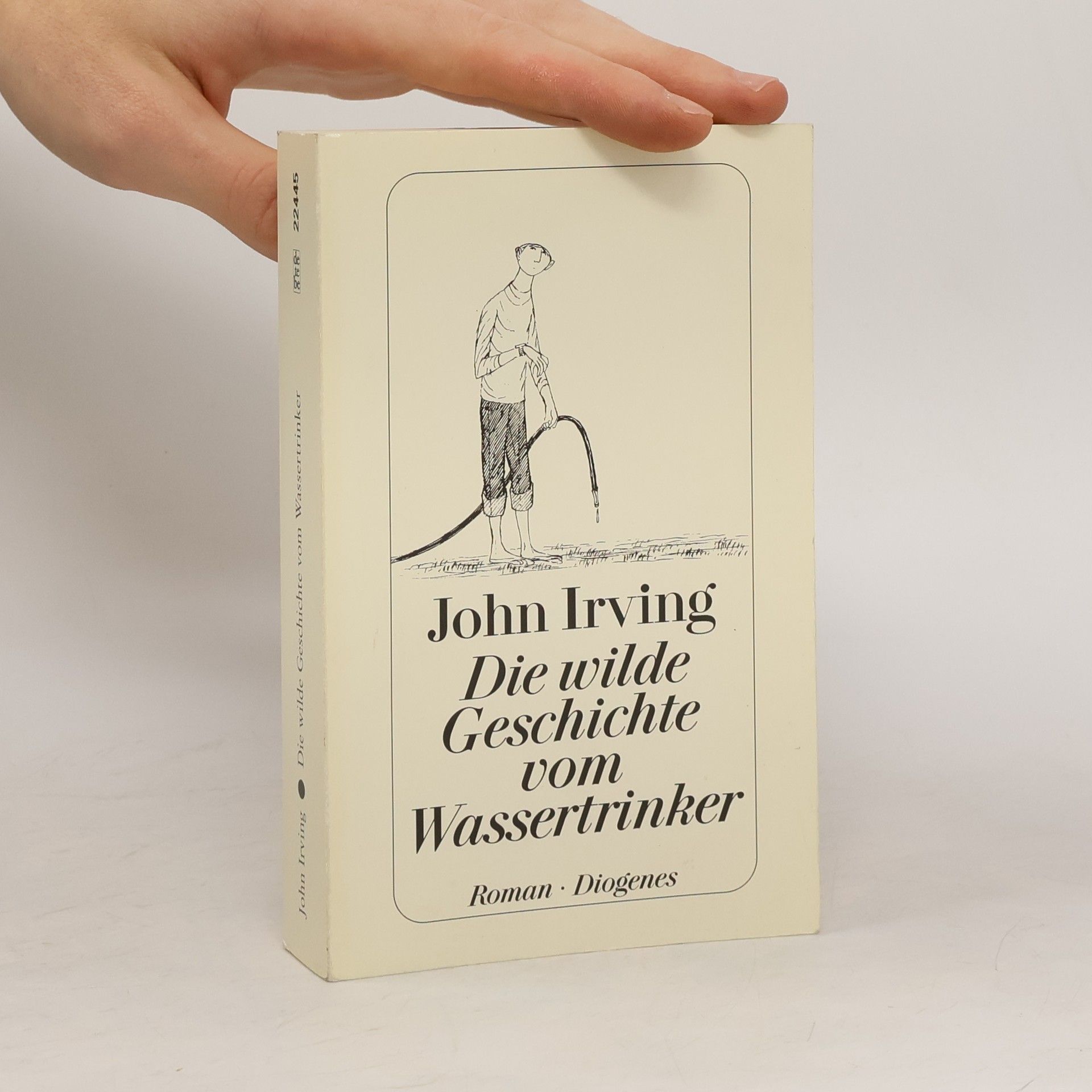 John Irving Die wilde Geschichte vom Wassertrinker