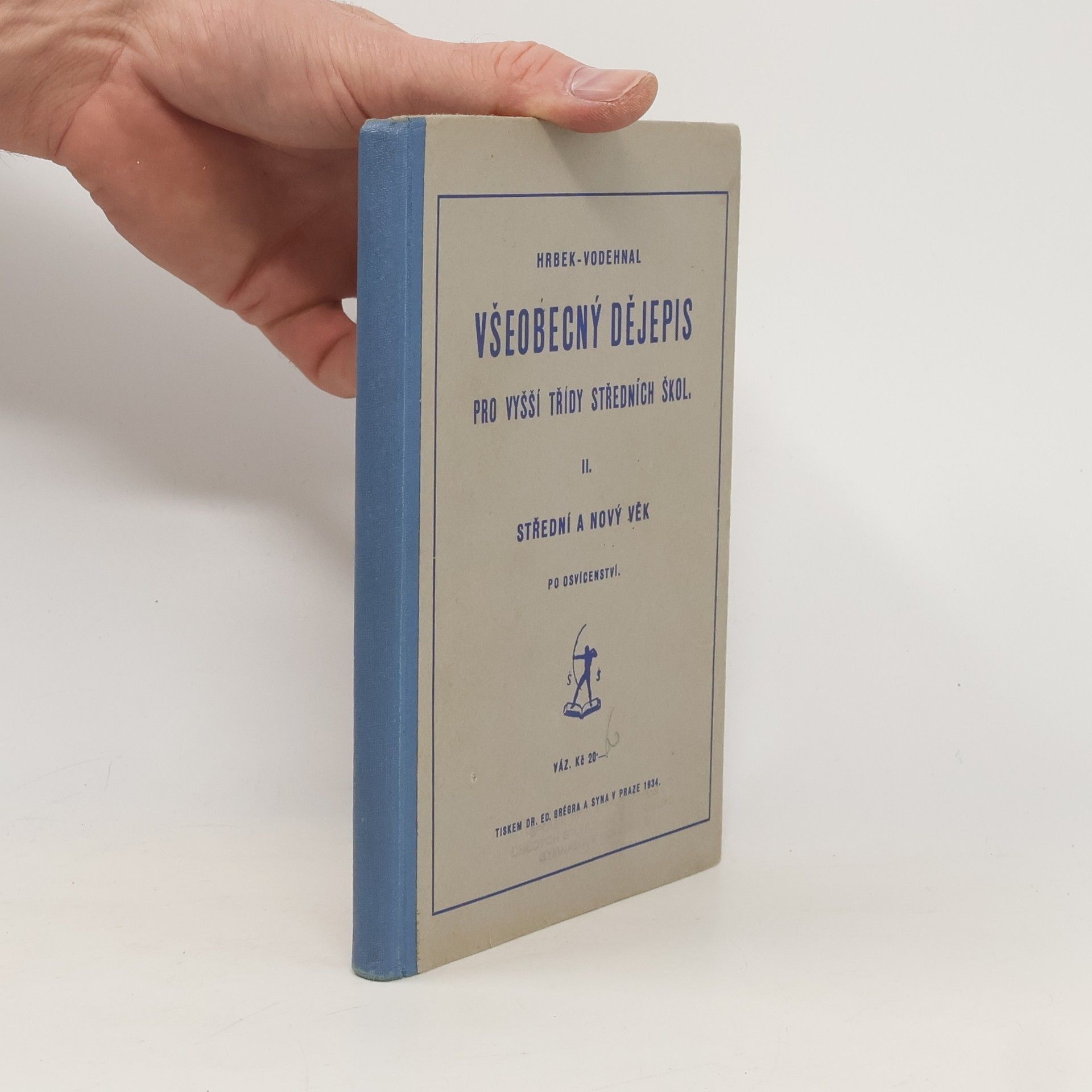 Josef Hrbek Všeobecný dějepis pro vyšší třídy středních škol II.