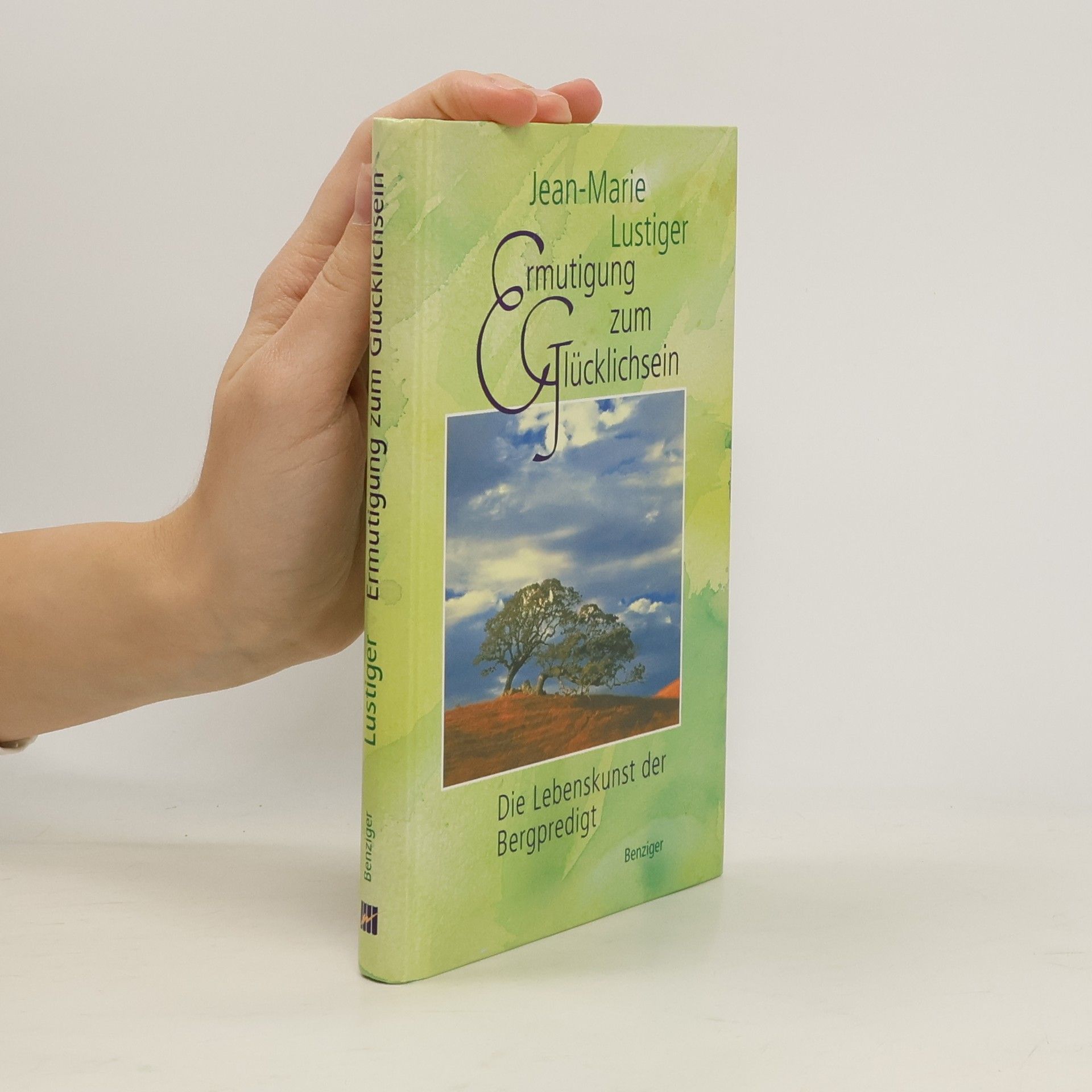 Ermutigung zum Glücklichsein