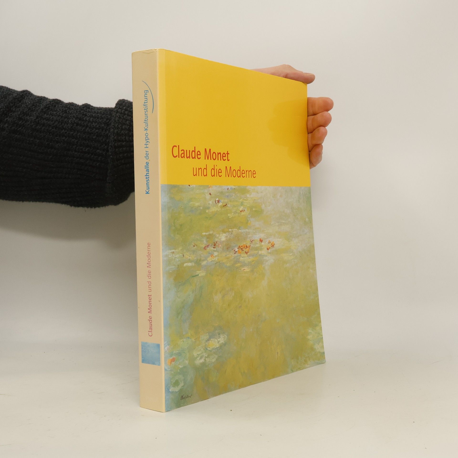 Karin Sagner Claude Monet und die Moderne