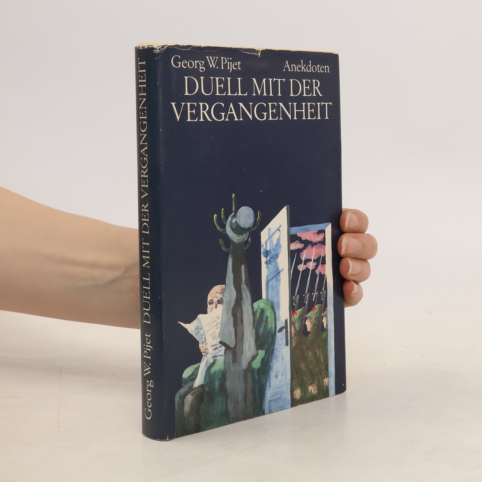 Georg W. Pijet Duell mit der Vergangenheit