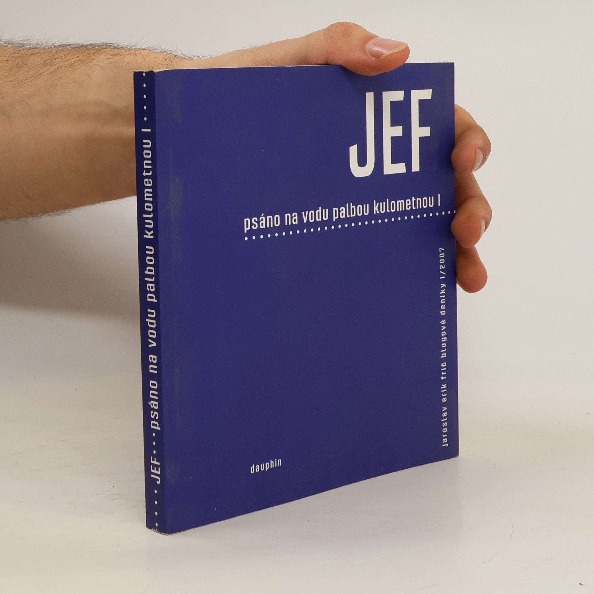 Jaroslav Erik Frič Psáno na vodu palbou kulometnou