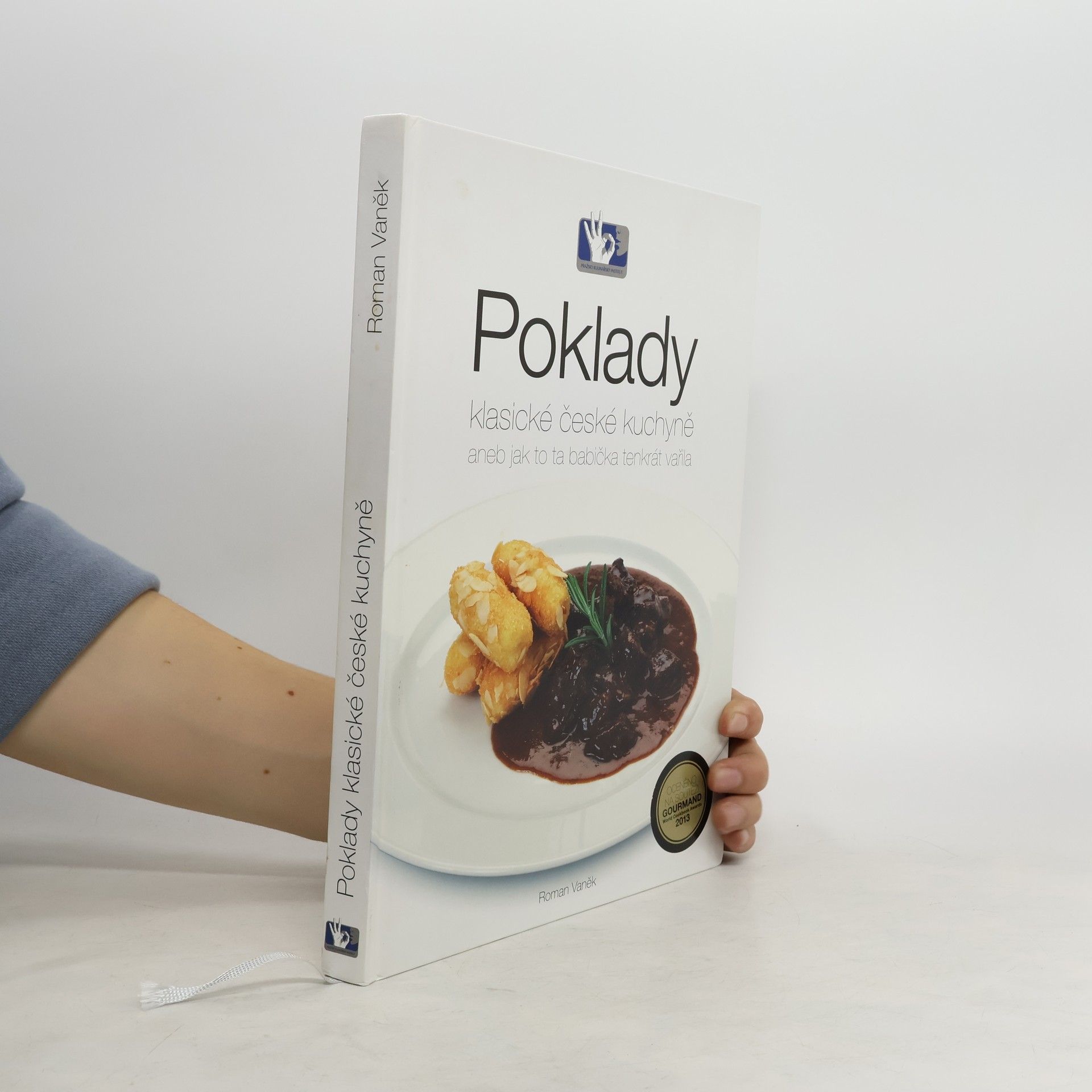 Roman Vaněk Poklady klasické české kuchyně, aneb, Jak to ta babička tenkrát vařila