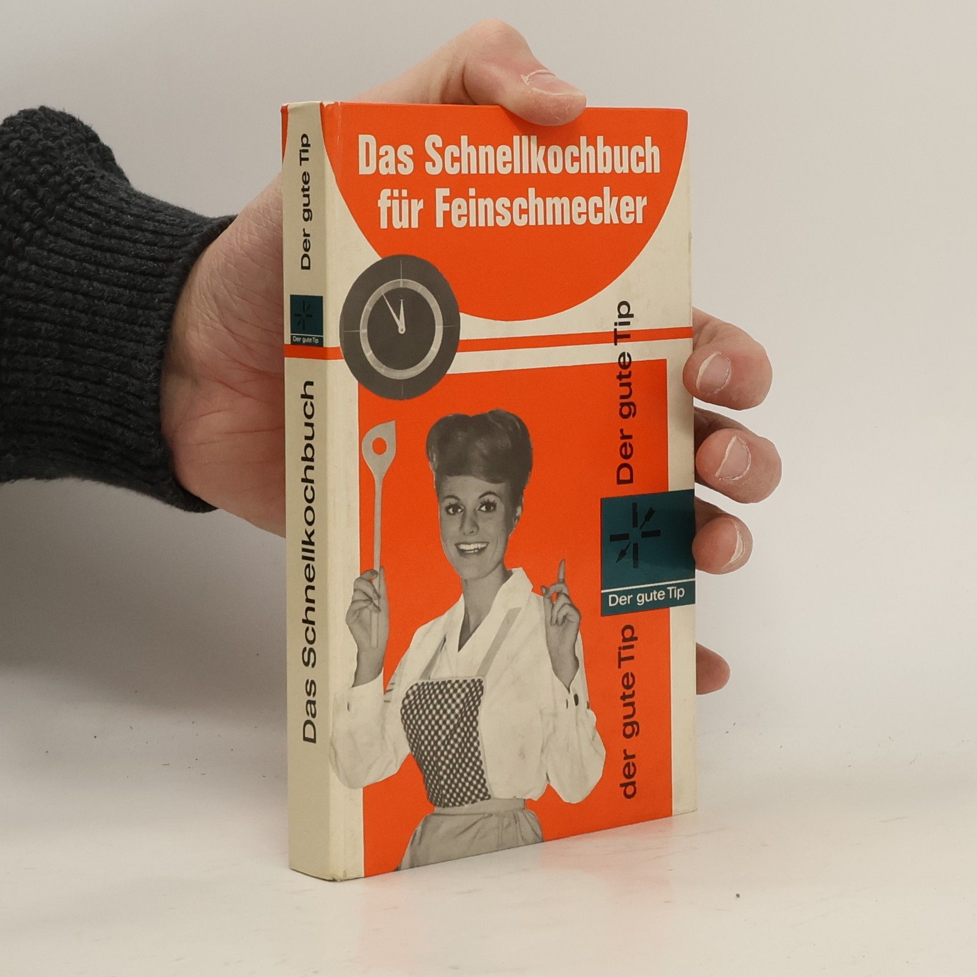 Klaus Rüstig Das grosse Schnellkochbuch für Feinschmecker