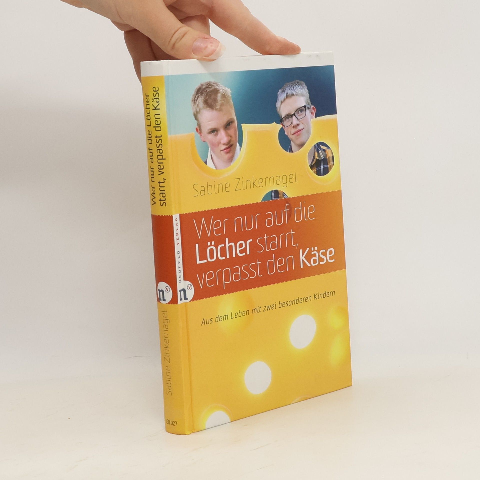 Sabine Zinkernagel Wer nur auf die Löcher starrt, verpasst den Käse