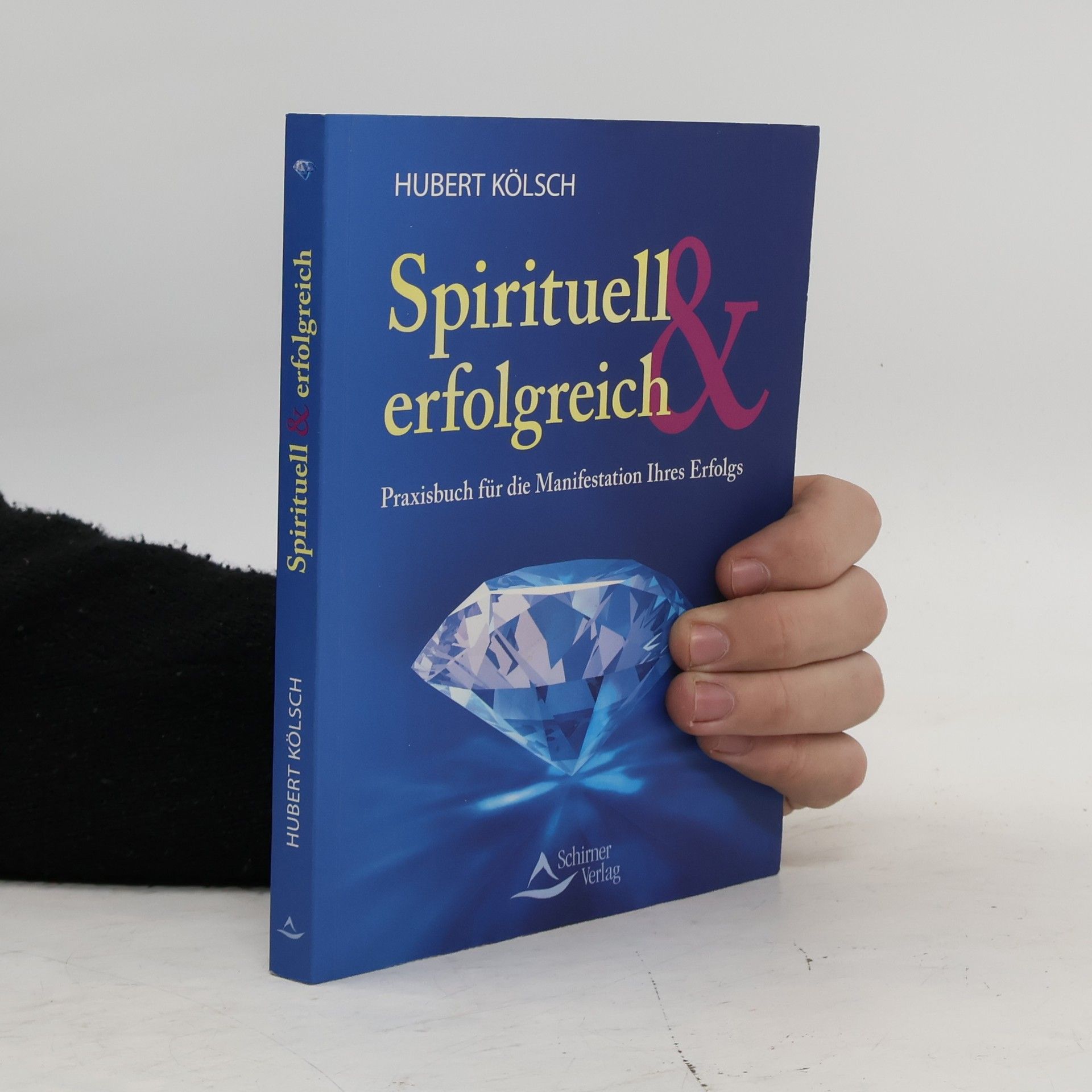 Hubert Kölsch Spirituell & erfolgreich