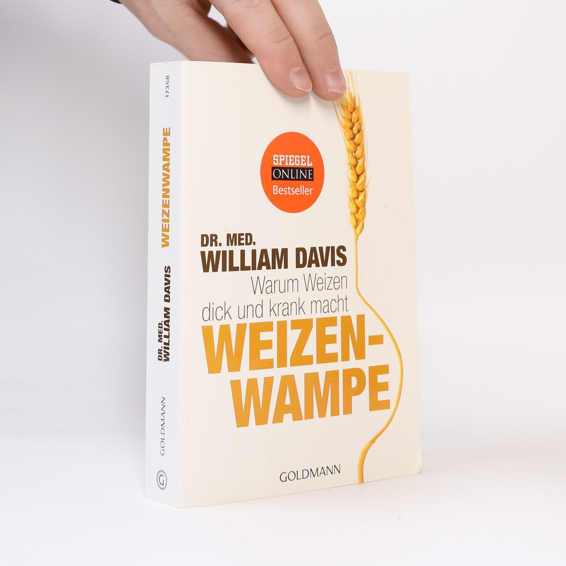 William Davis Weizenwampe - warum Weizen dick und krank macht