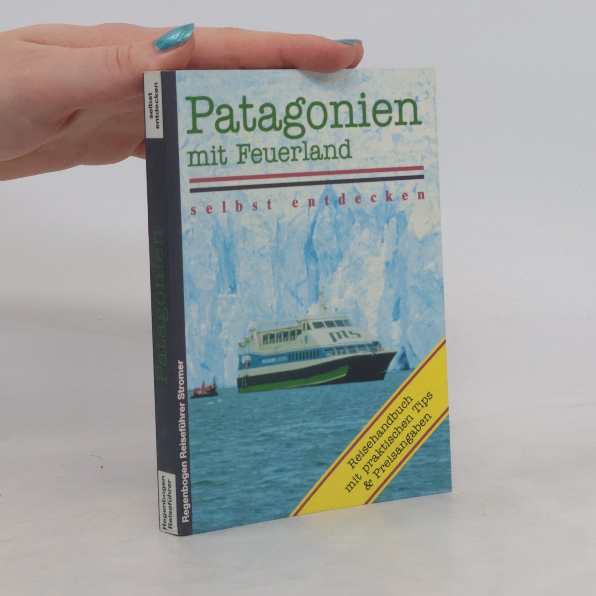 Michael Möbius Patagonien mit Feuerland selbst entdecken