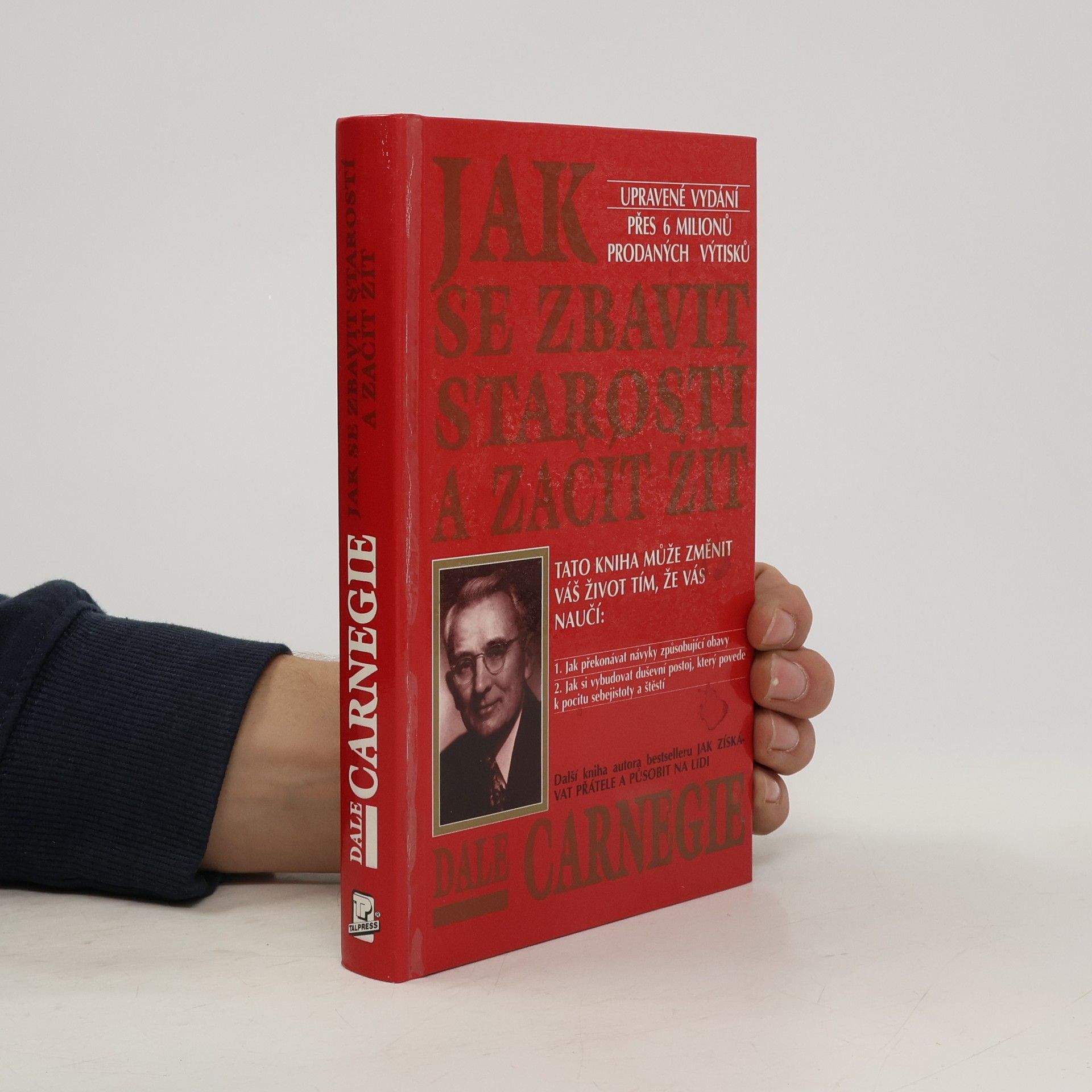 Dale Carnegie Jak se zbavit starostí a začít žít