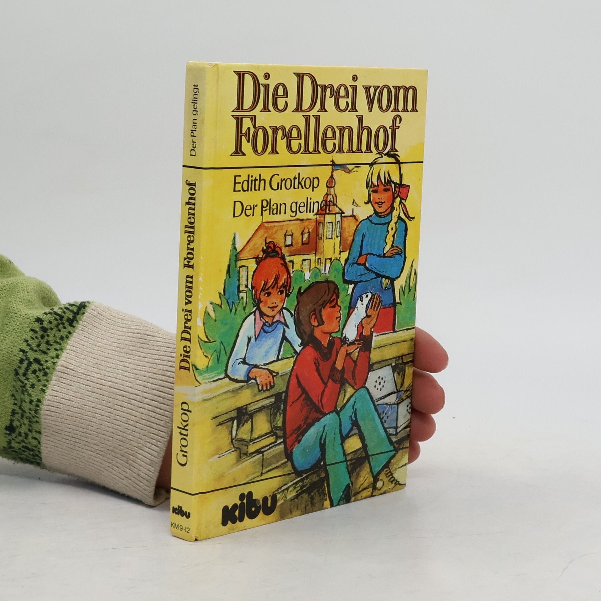 Edith Grotkop Die drei vom Forellenhof