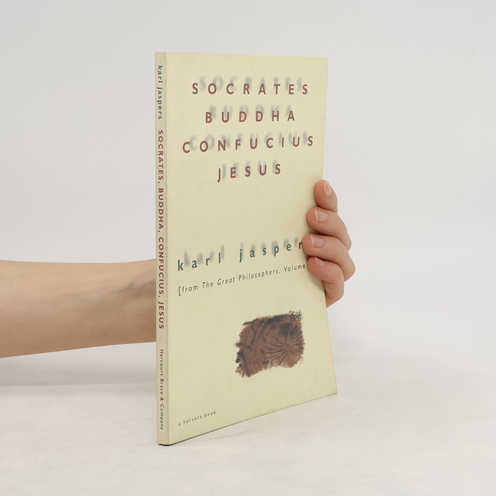 Karl Jaspers Socrates, Buddha, Confucius, Jesus