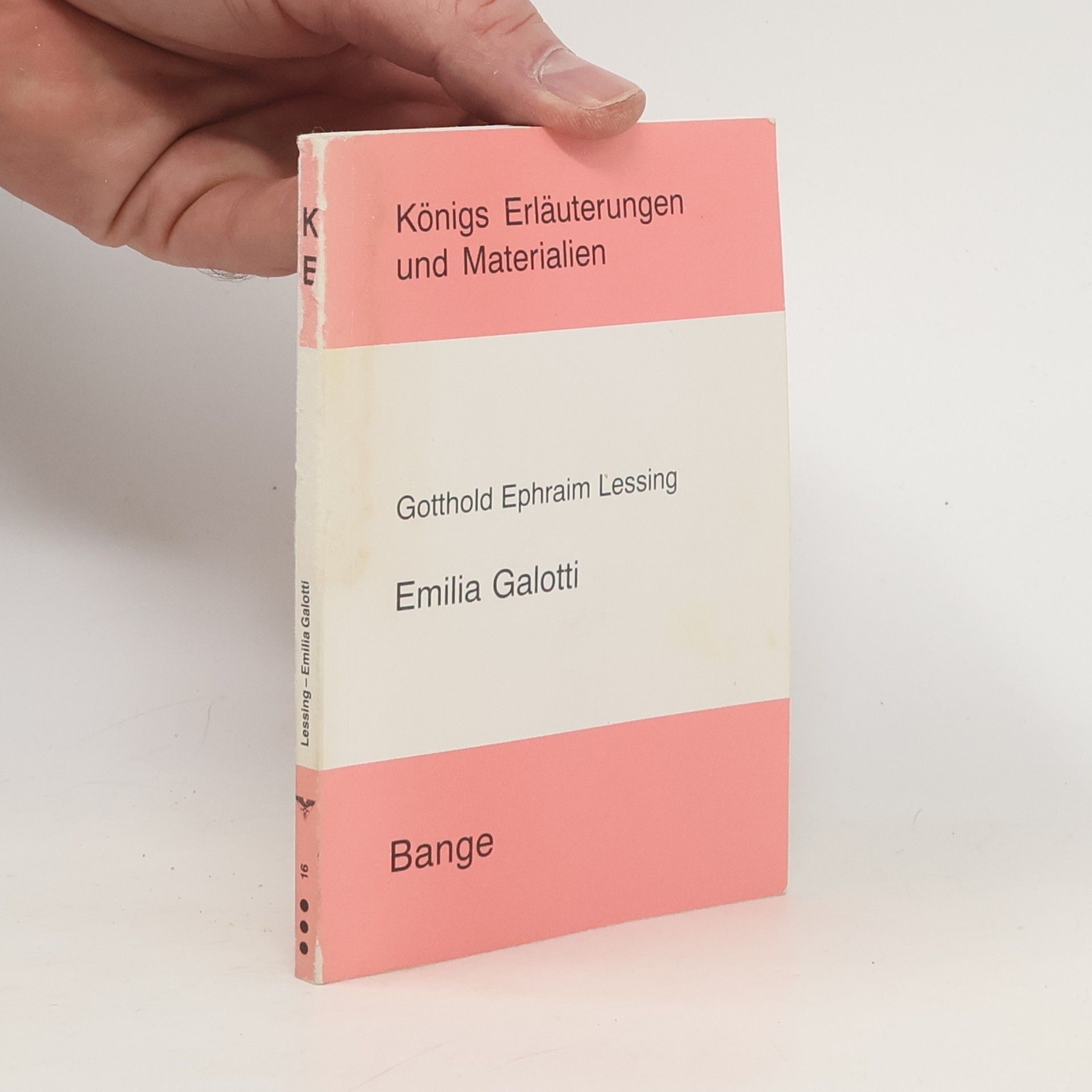 Gotthold Ephraim Lessing Königs Erläuterungen und Materialien - 16: Emilia Galotti