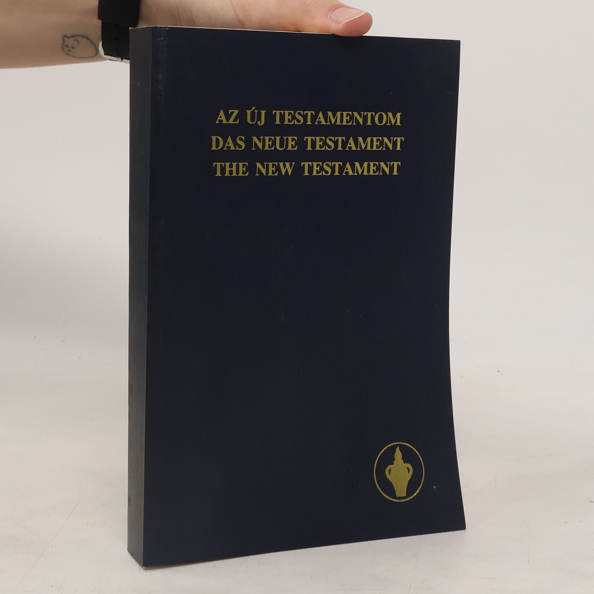 Kolektiv autorů Az új testamentom. Das neue Testament. The New Testament