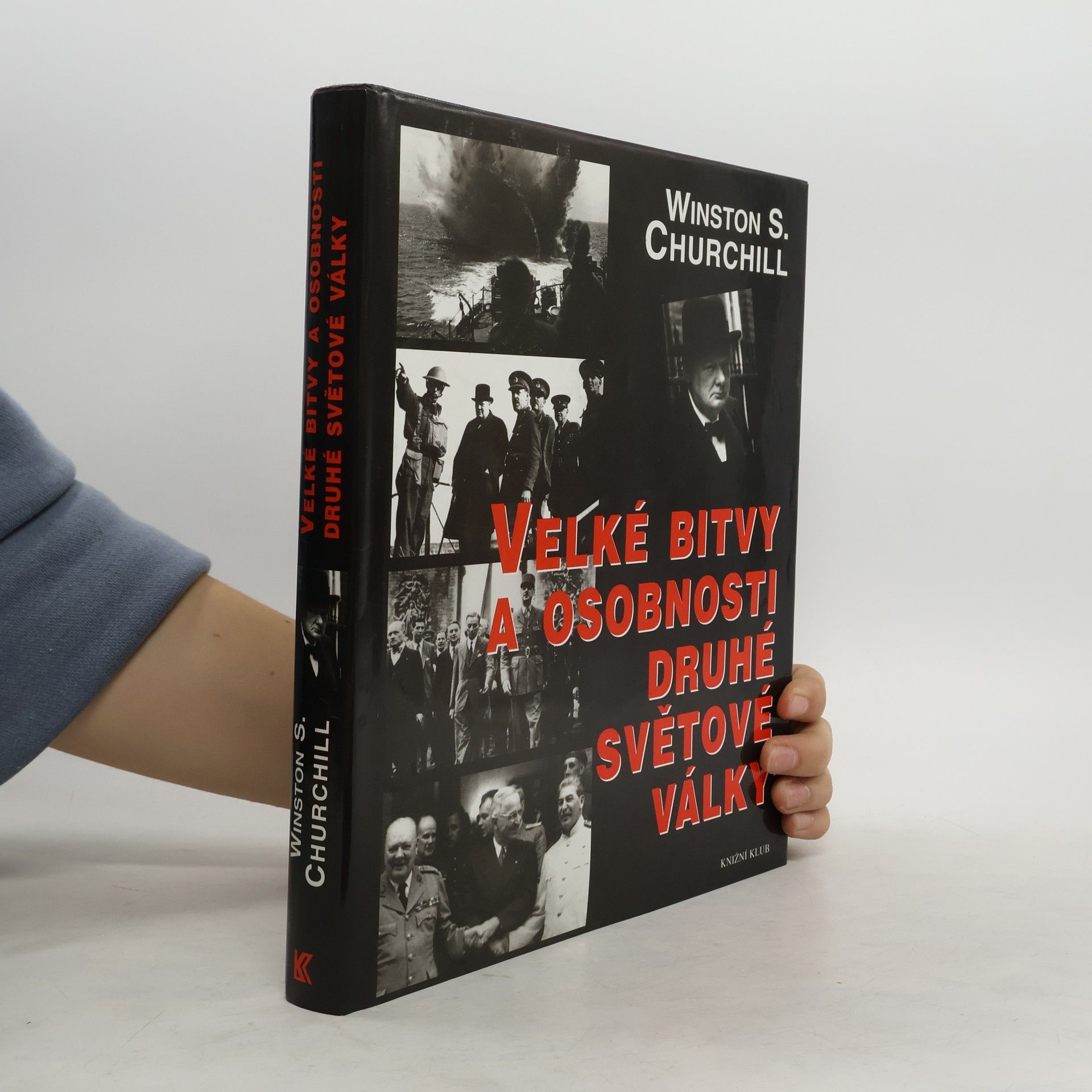 Winston S. Churchill Velké bitvy a osobnosti druhé světové války