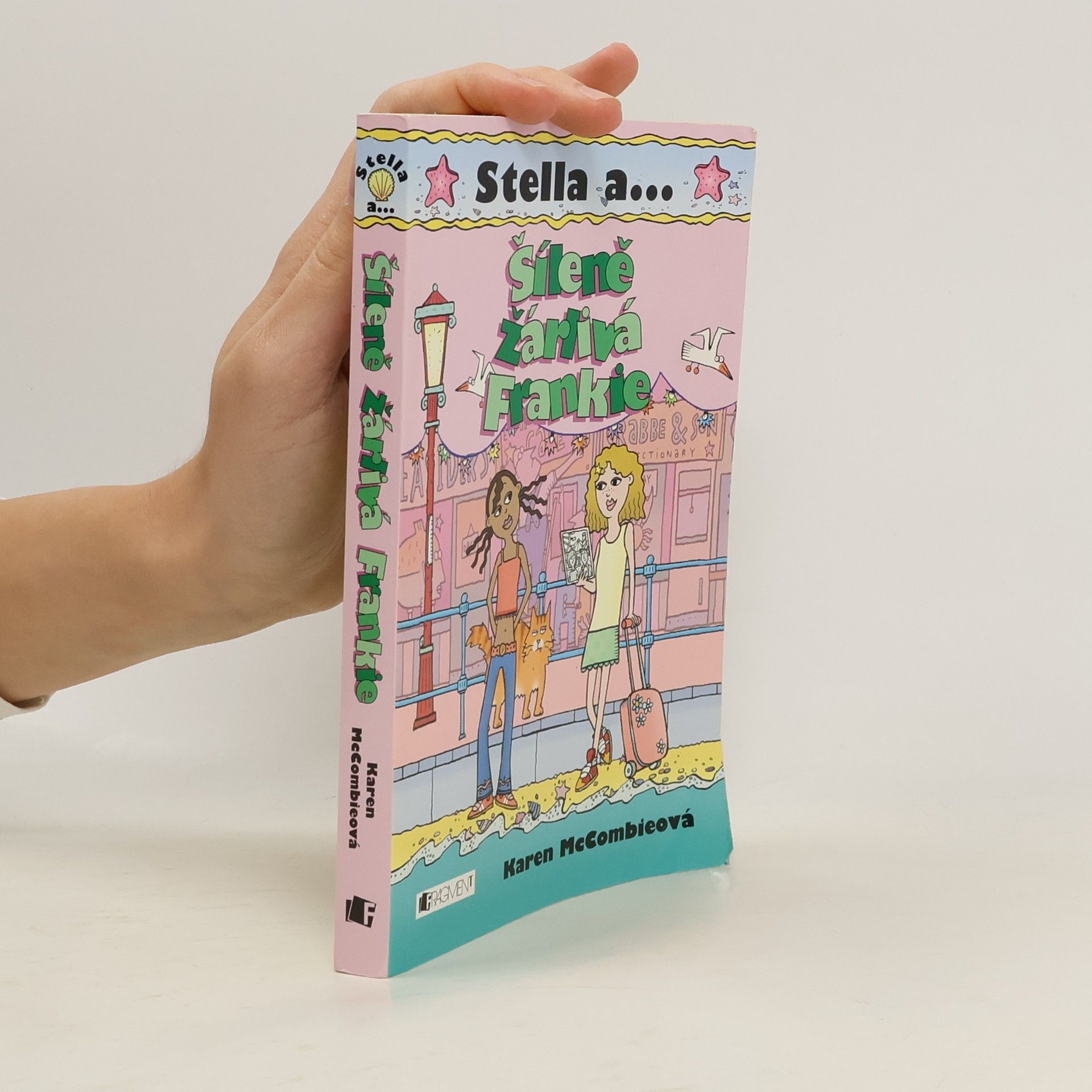 Stella a... Šíleně žárlivá Frankie