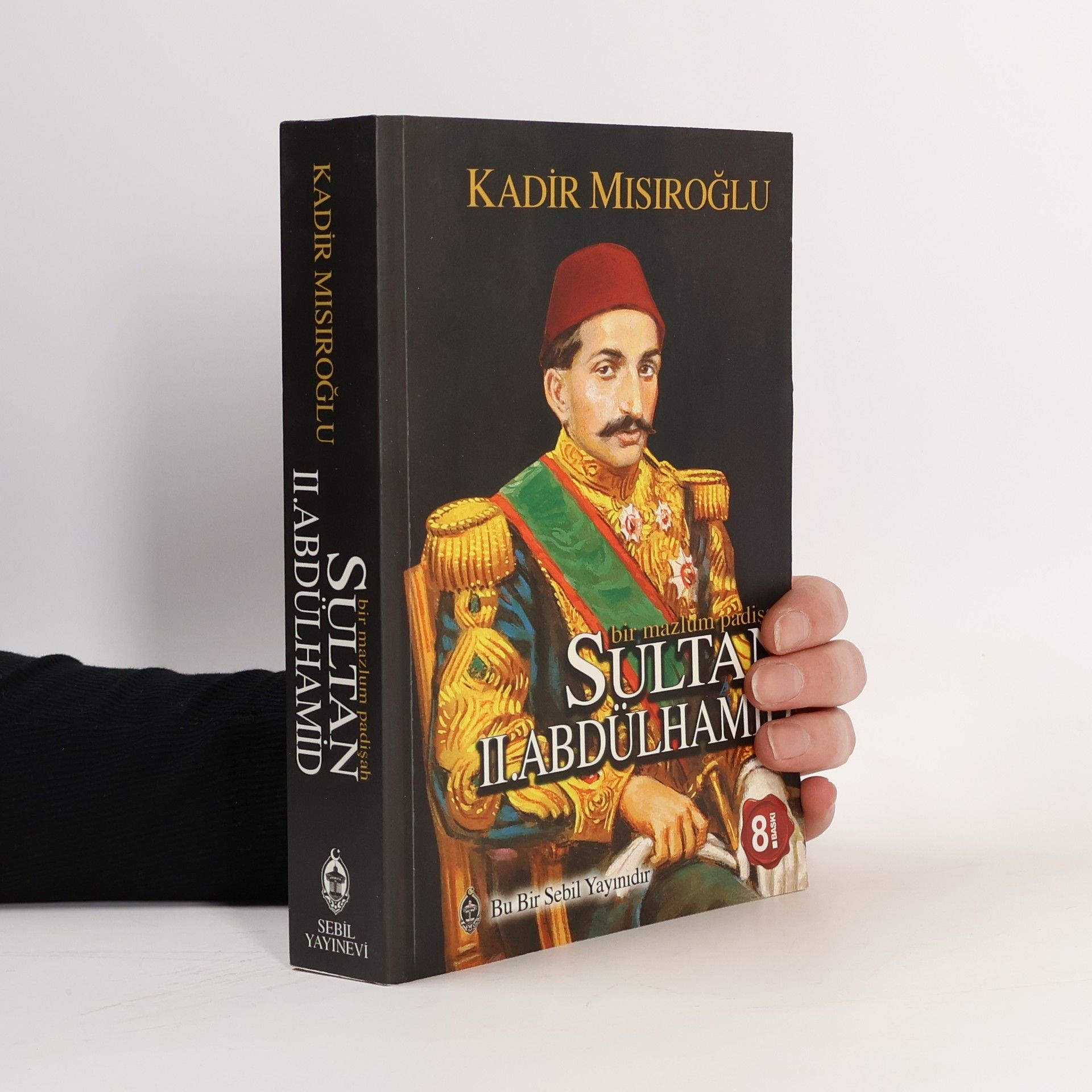 Kadir Mısıroğlu Bir mazlum padişah