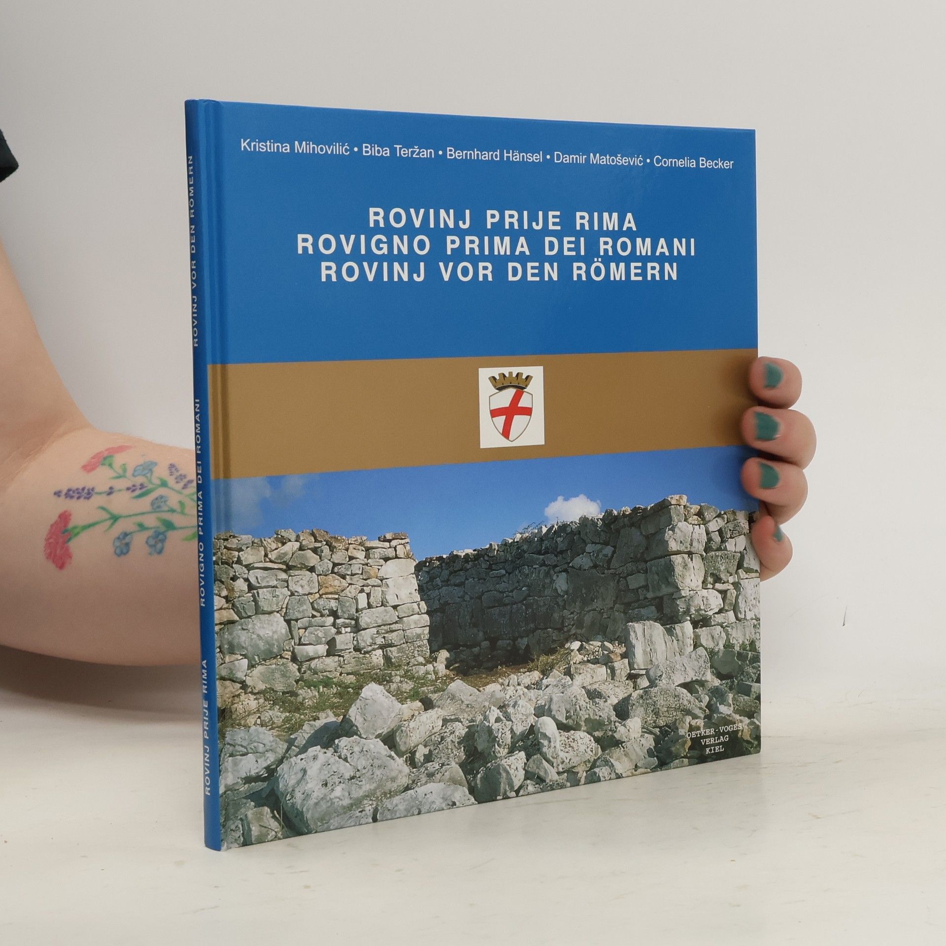 Autorenkollektiv Rovinj prije Rima. Rovigno prima dei Romani. Rovinj vor den Römern