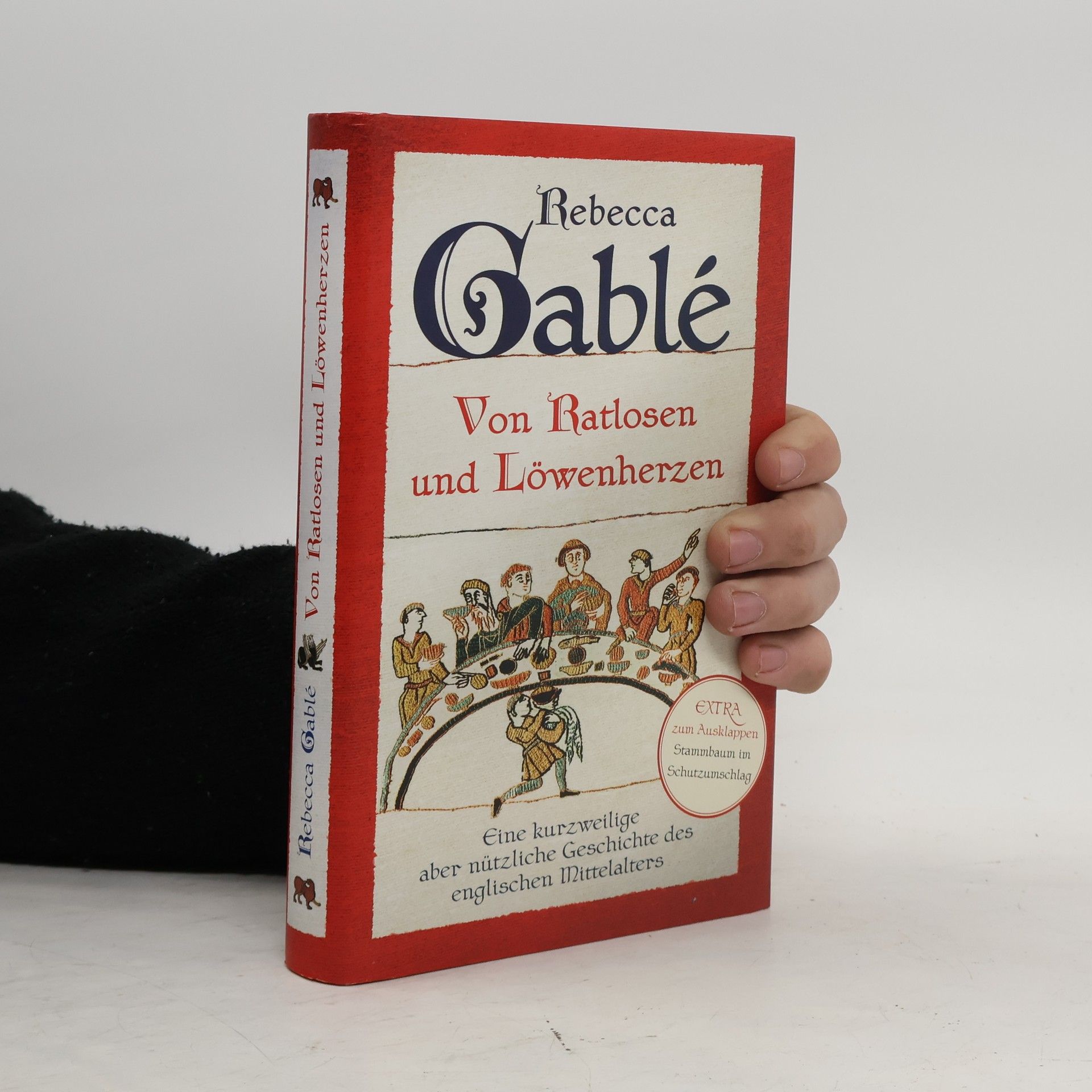 Rebecca Gablé Von Ratlosen und Löwenherzen