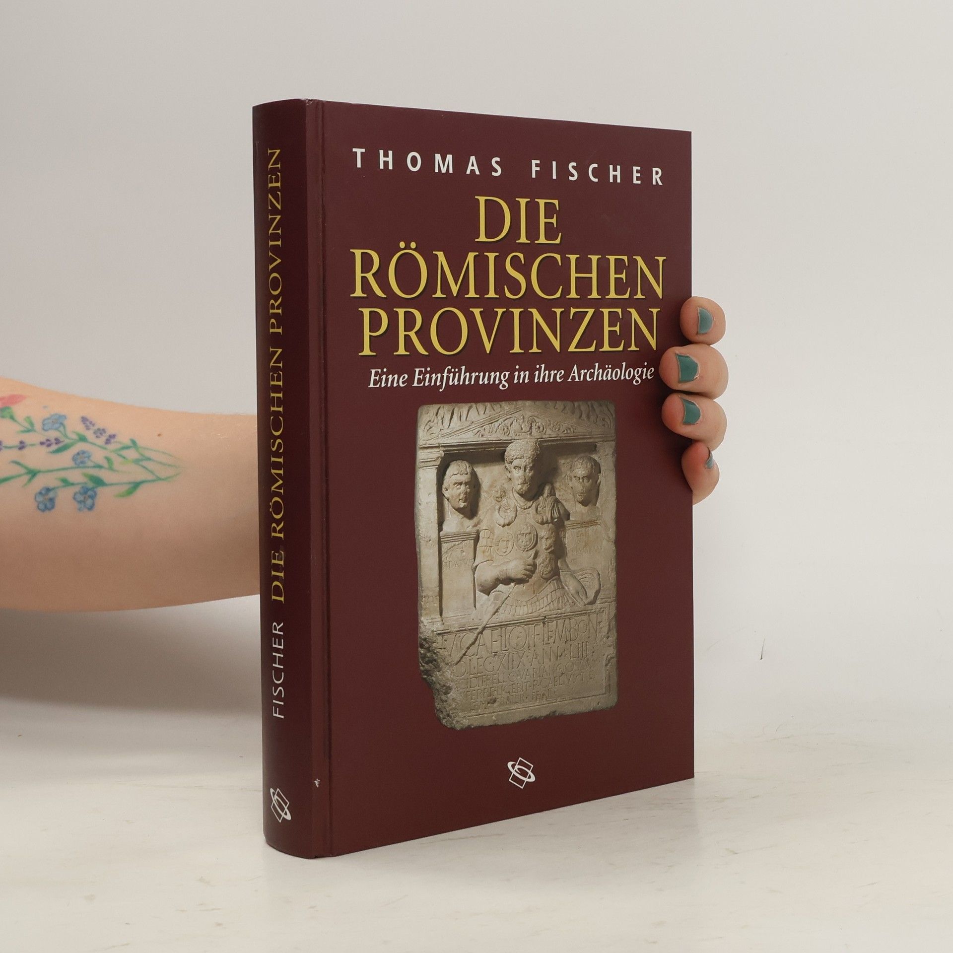 Thomas Fischer Die römischen Provinzen. Eine Einführung in ihre Archäologie