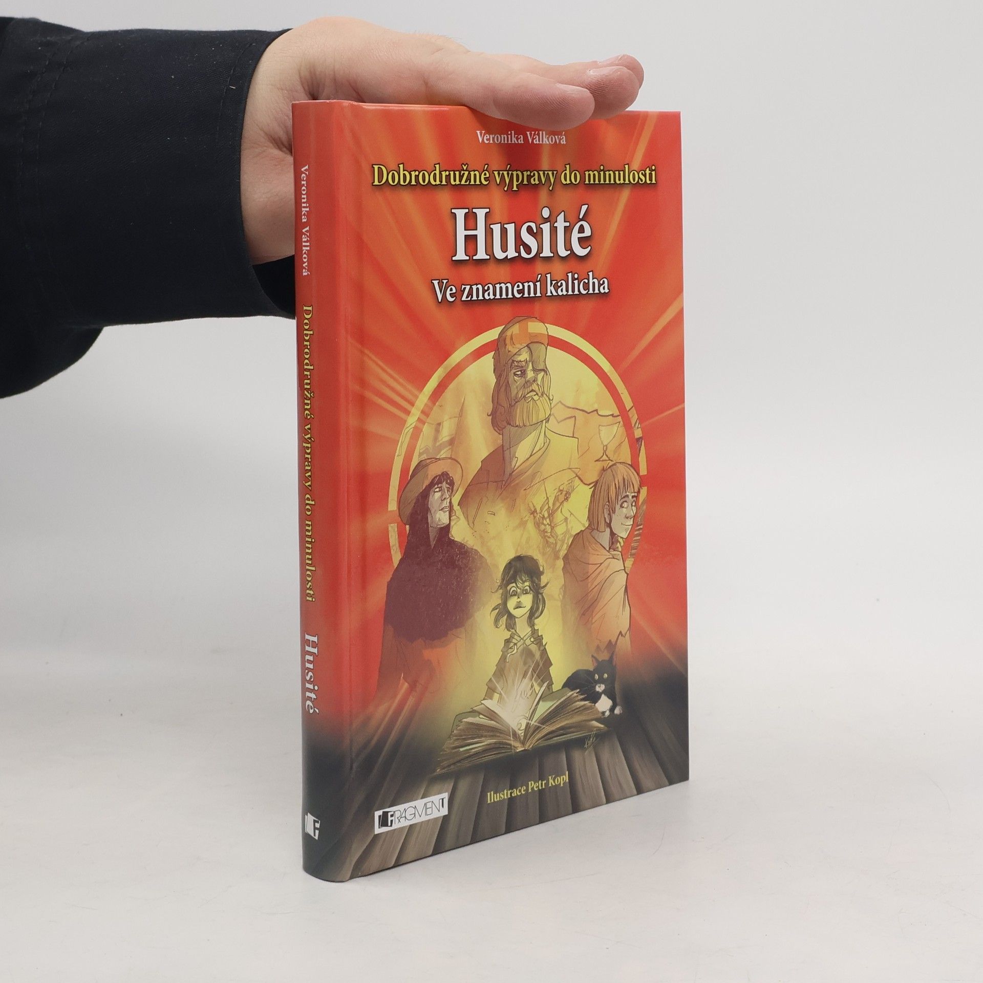 Veronika Válková Husité : ve znamení kalicha