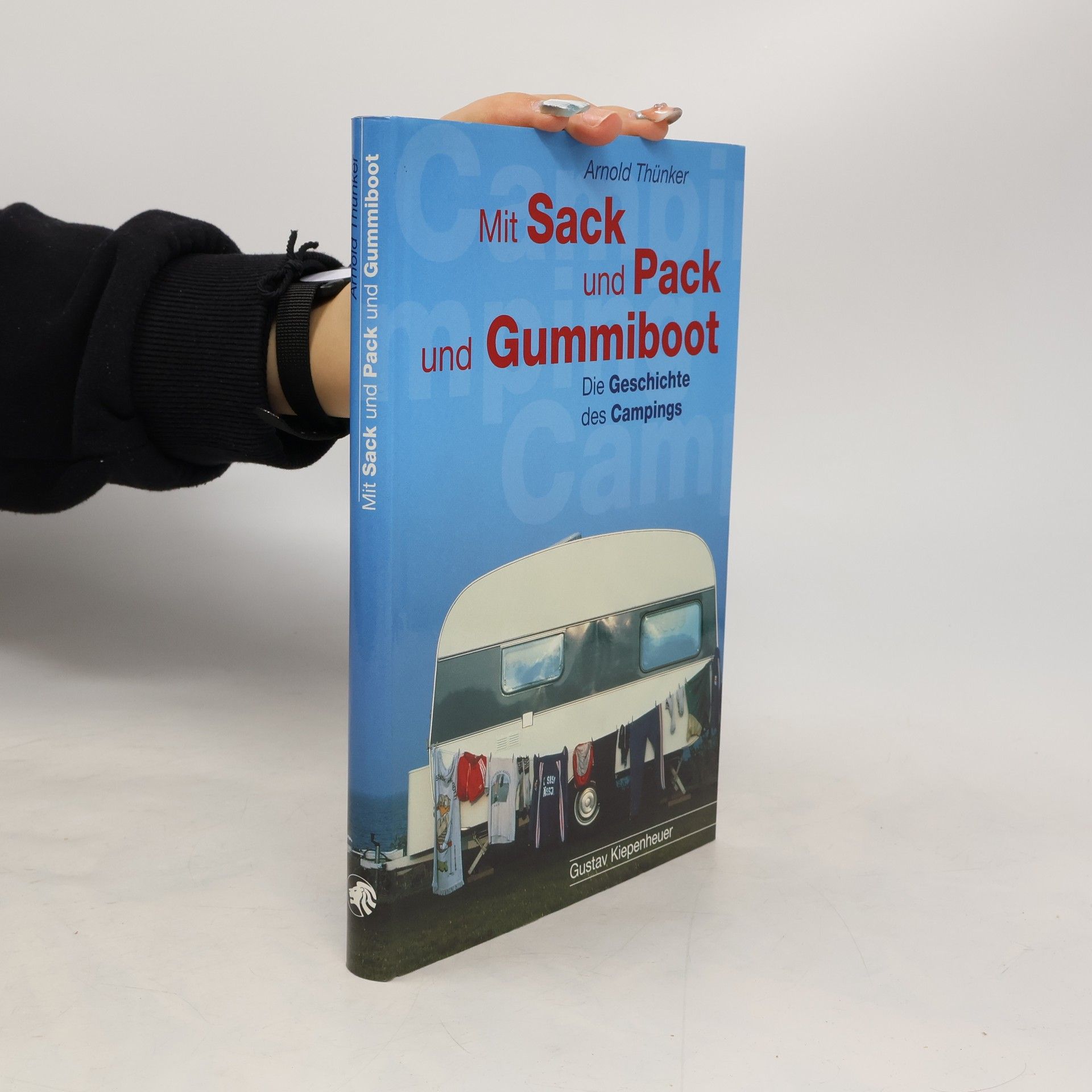 Arnold Thünker Mit Sack und Pack und Gummiboot