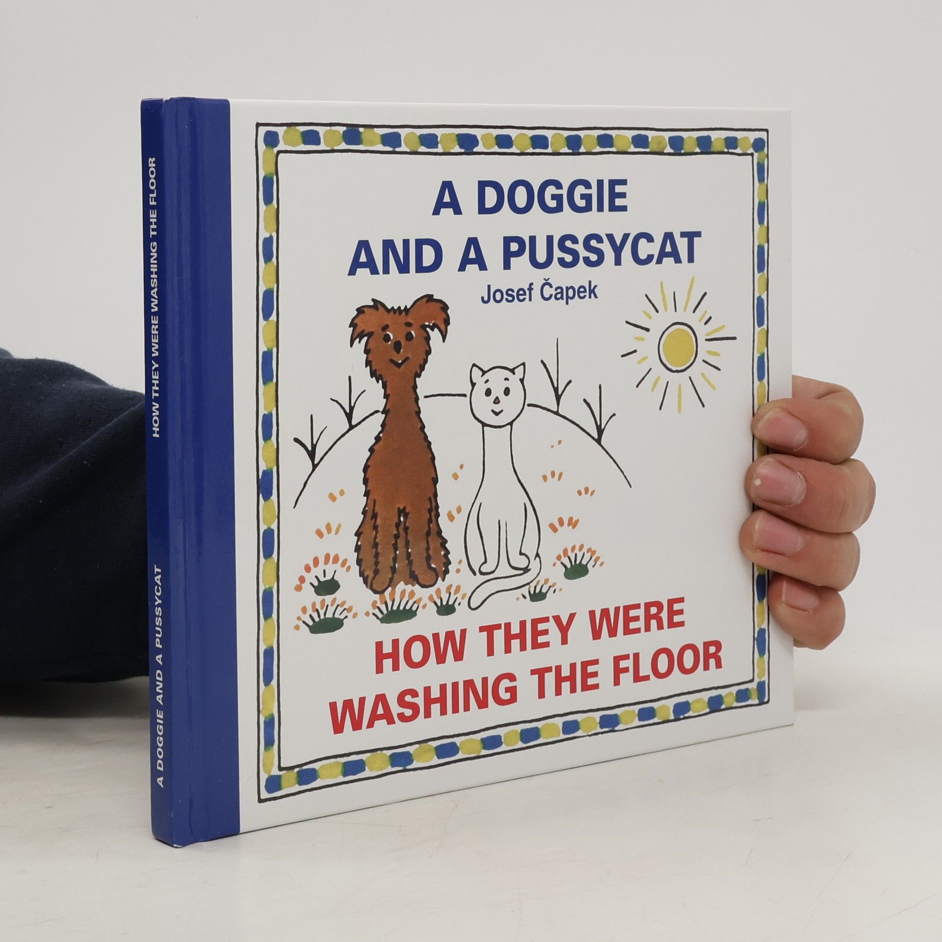 Josef Čapek A doggie and a pussycat. How they were washing the floor