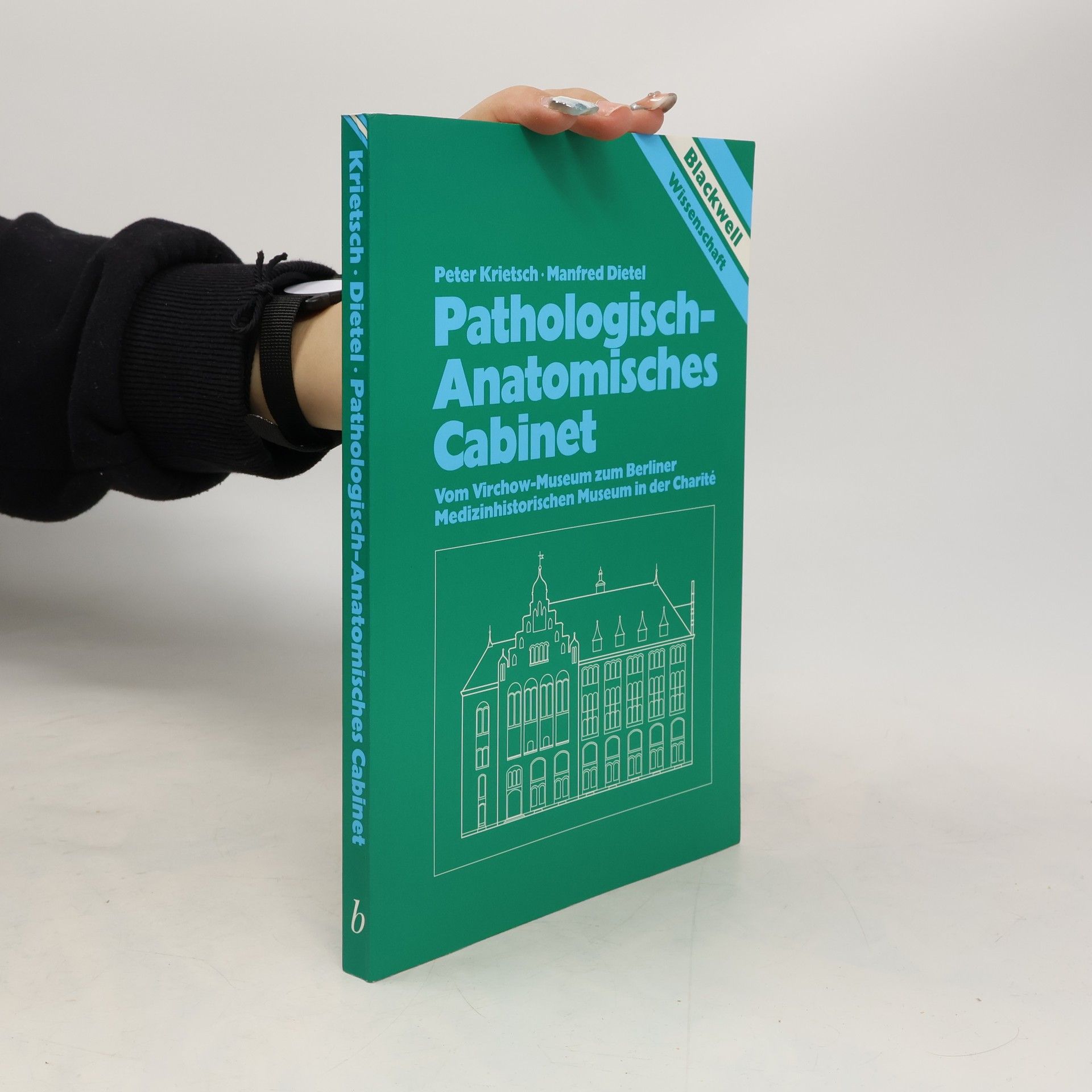 Peter Krietsch Pathologisch-Anatomisches Cabinet