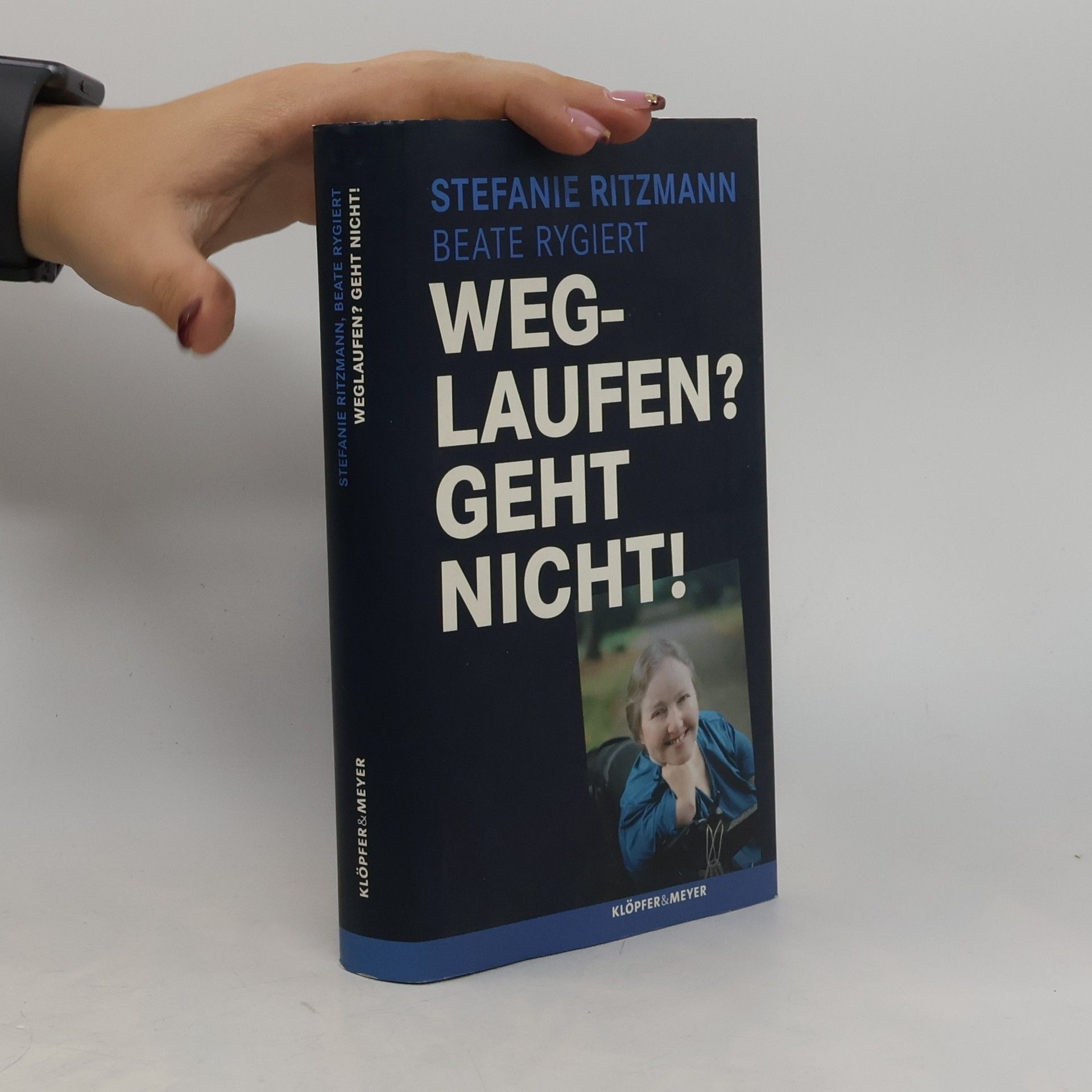 Stefanie Ritzmann Weglaufen? Geht nicht!