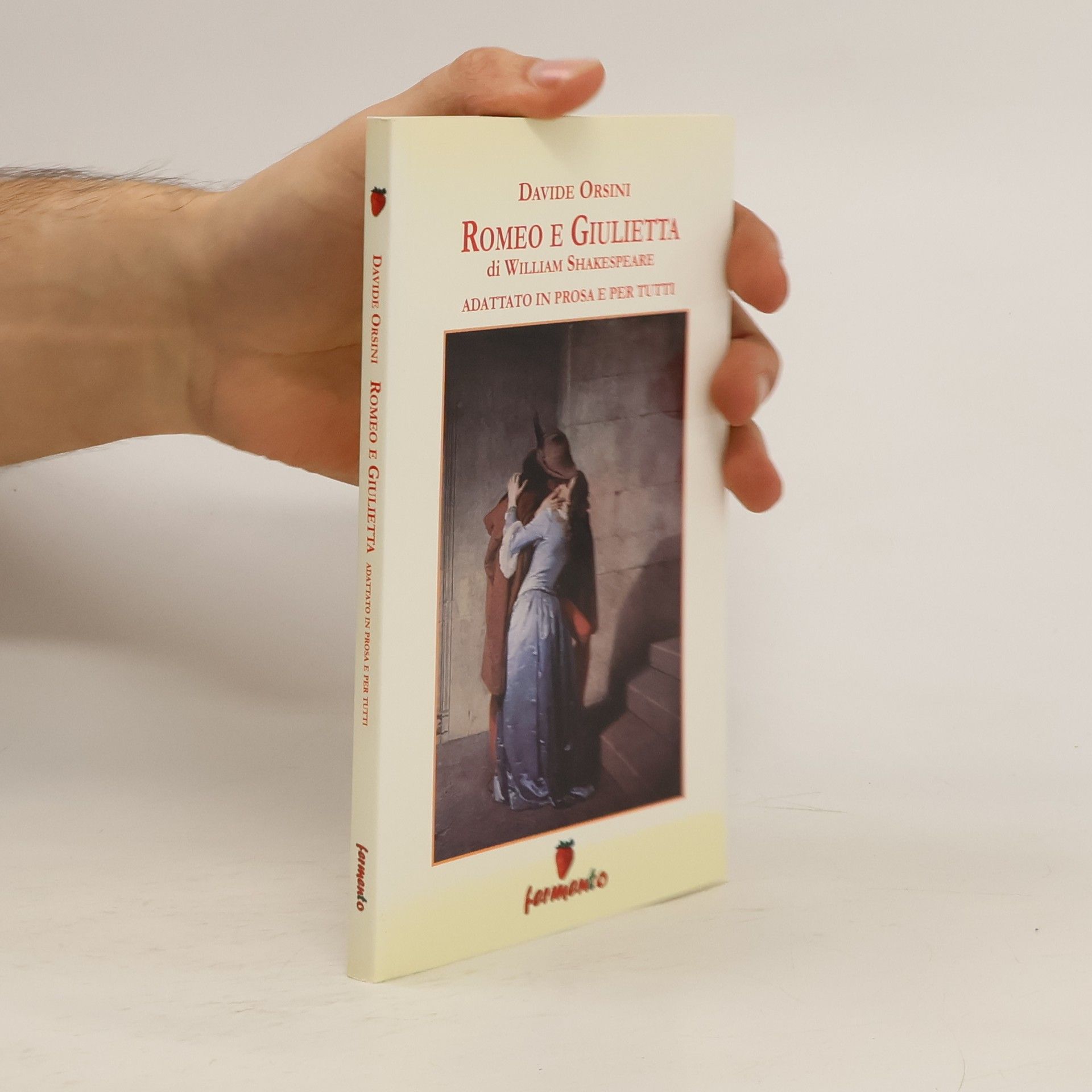Davide Orsini Romeo e Giulietta. Adattato in prosa e per tutti